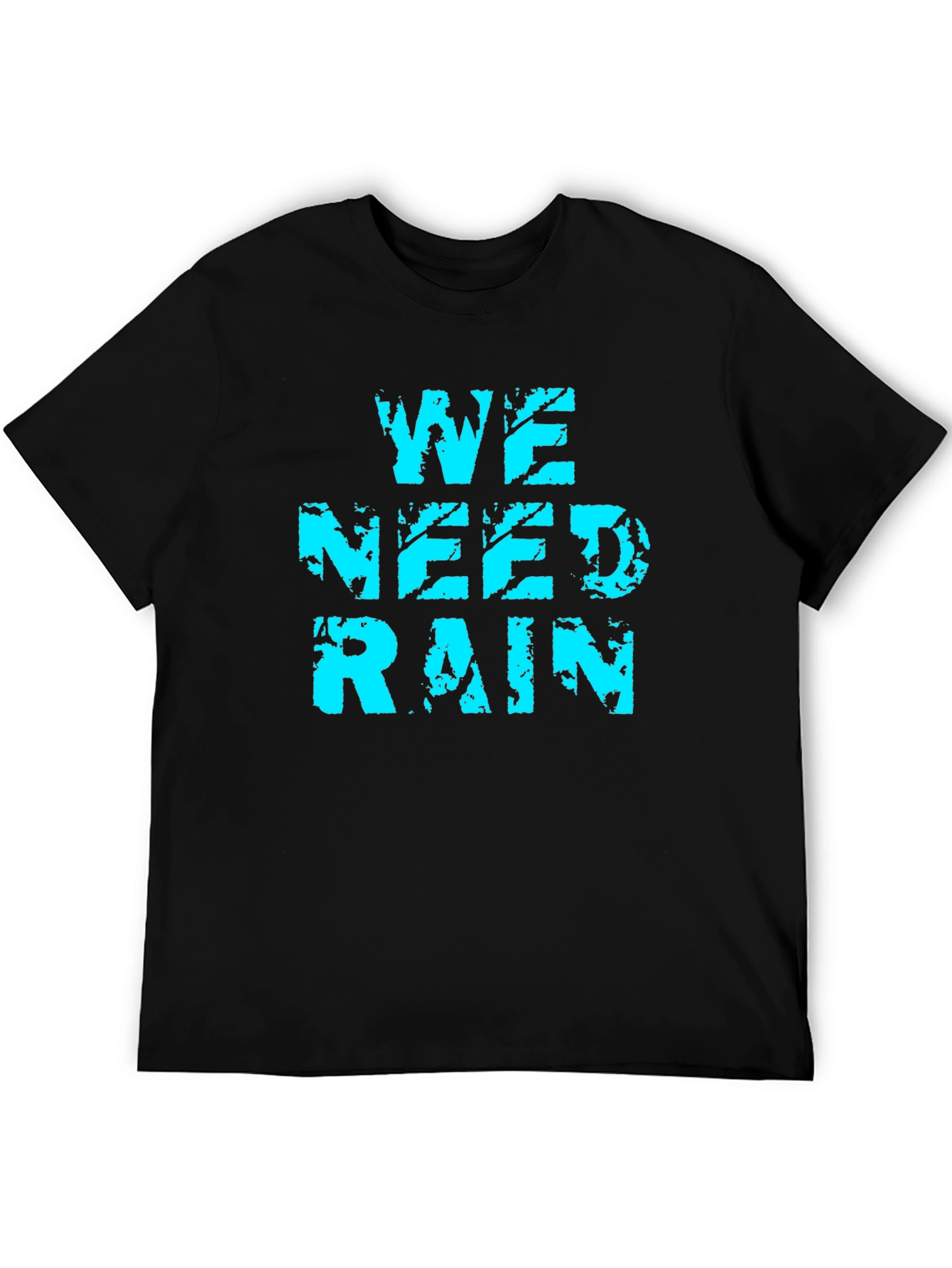 We Need Rain Graphic Tee - Soft Cotton Blend
