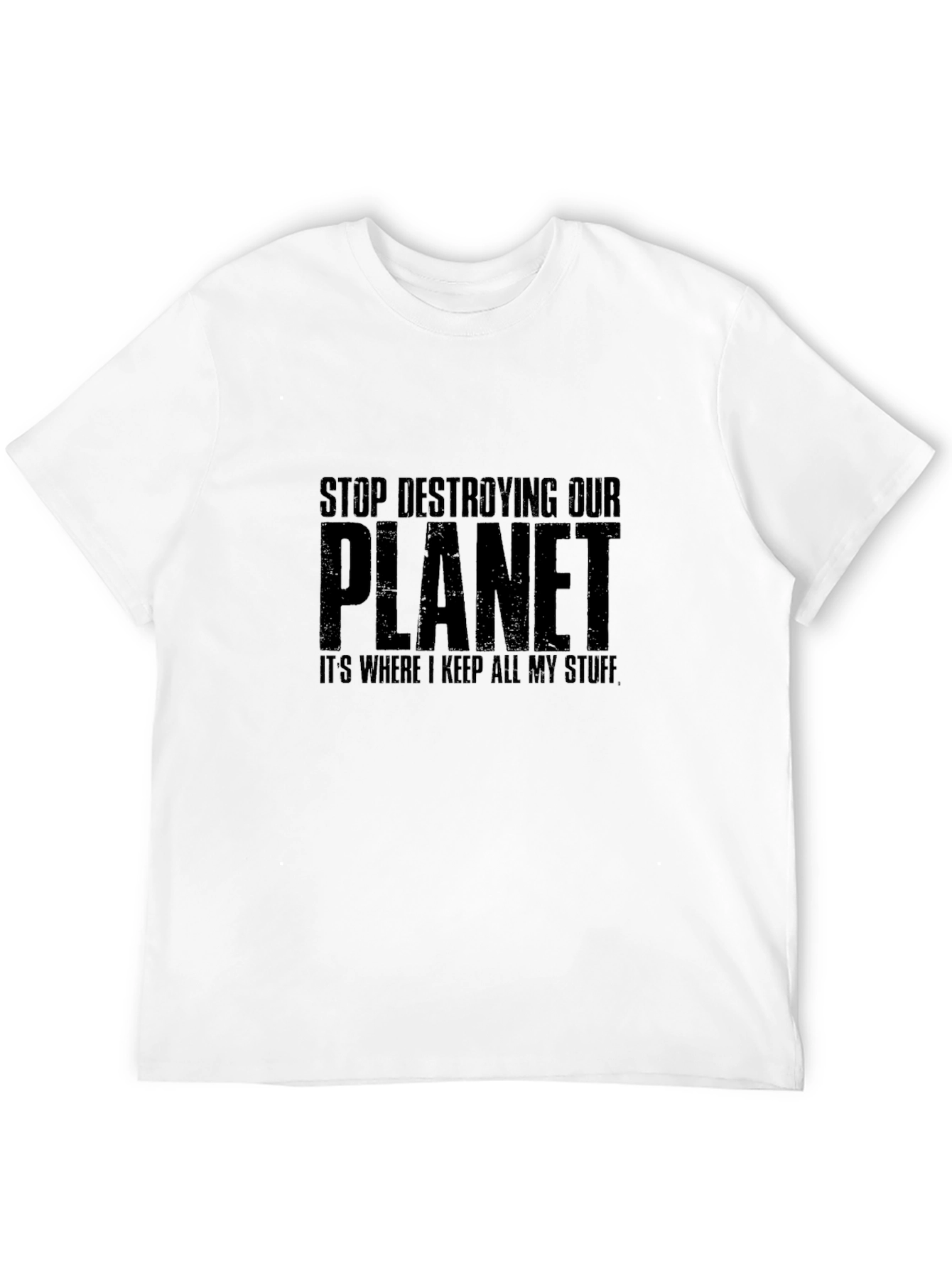 Stop Destroying Our Planet Black T-Shirt