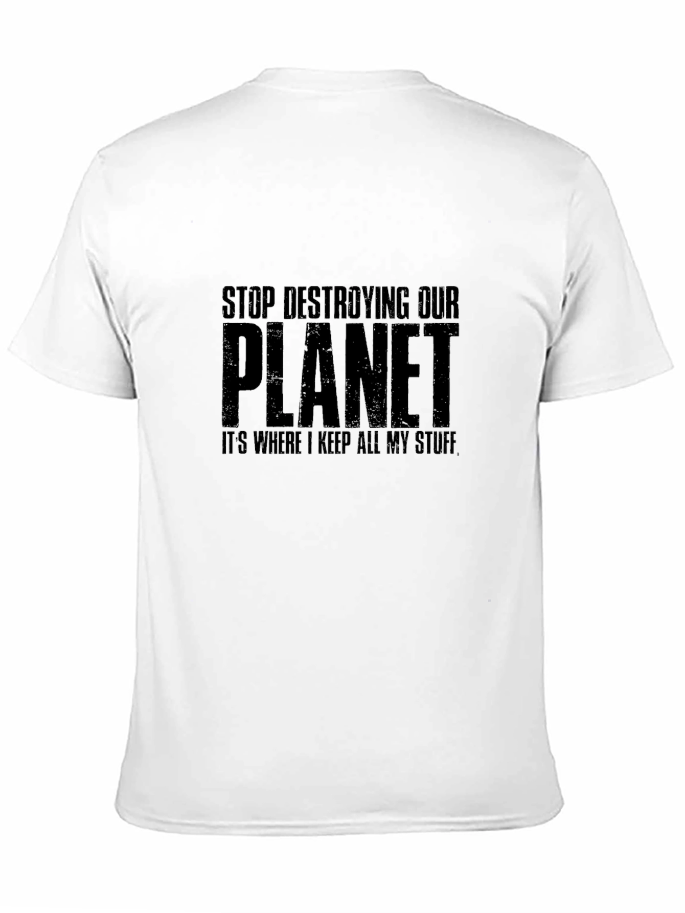 Stop Destroying Our Planet Black T-Shirt