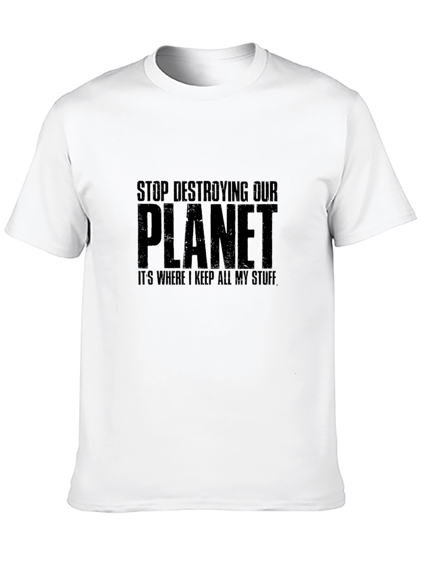 Stop Destroying Our Planet Black T-Shirt