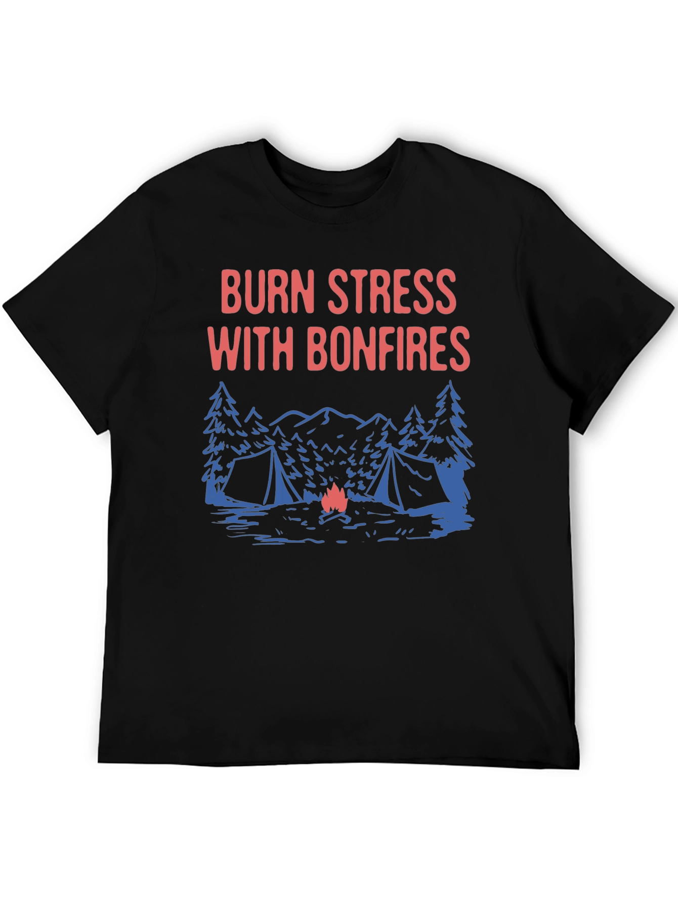 Burn Stress With Bonfires T-Shirt