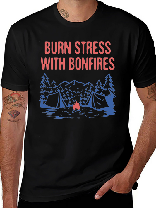 Burn Stress With Bonfires T-Shirt