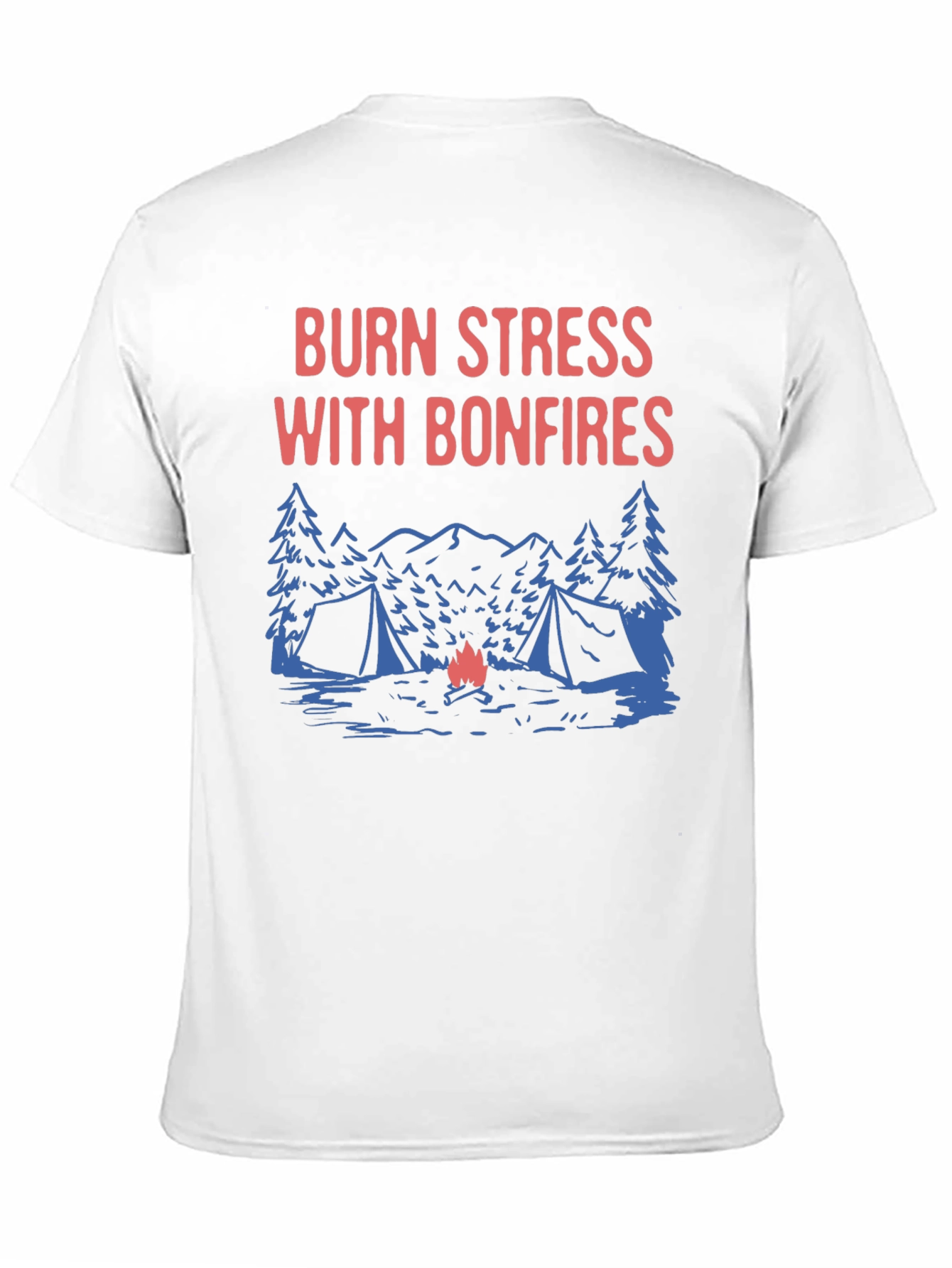 Burn Stress With Bonfires T-Shirt