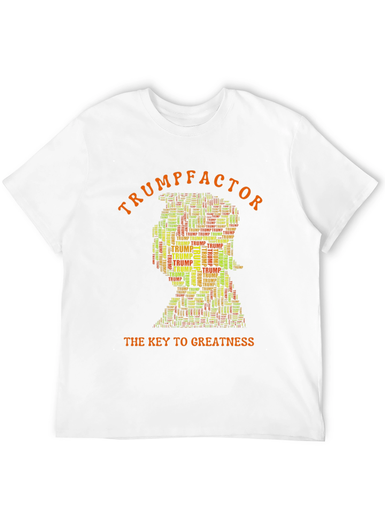 Trumpfactor T-Shirt: Key to Greatness