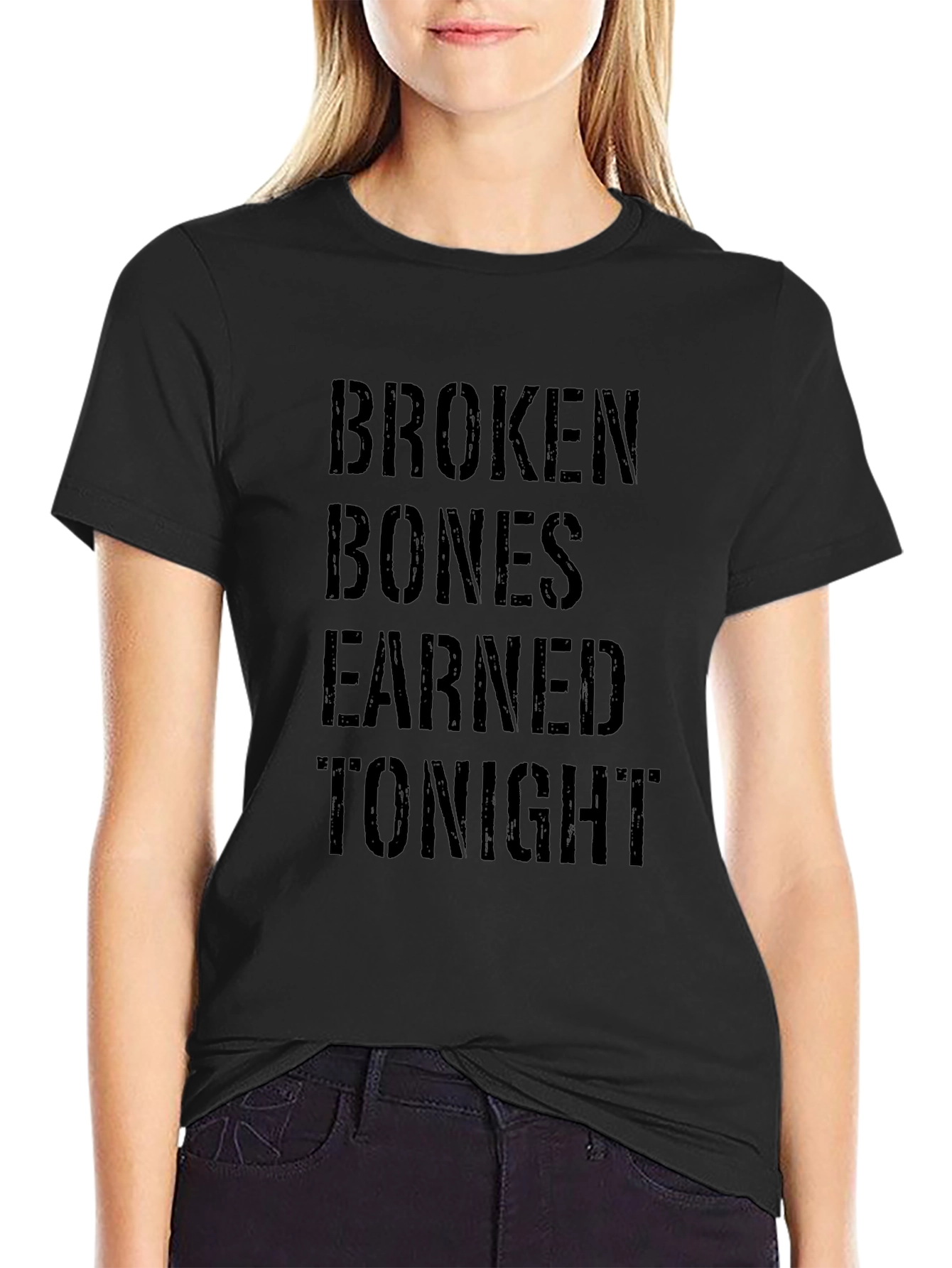 Broken Bones Earned Tonight Black T-Shirt