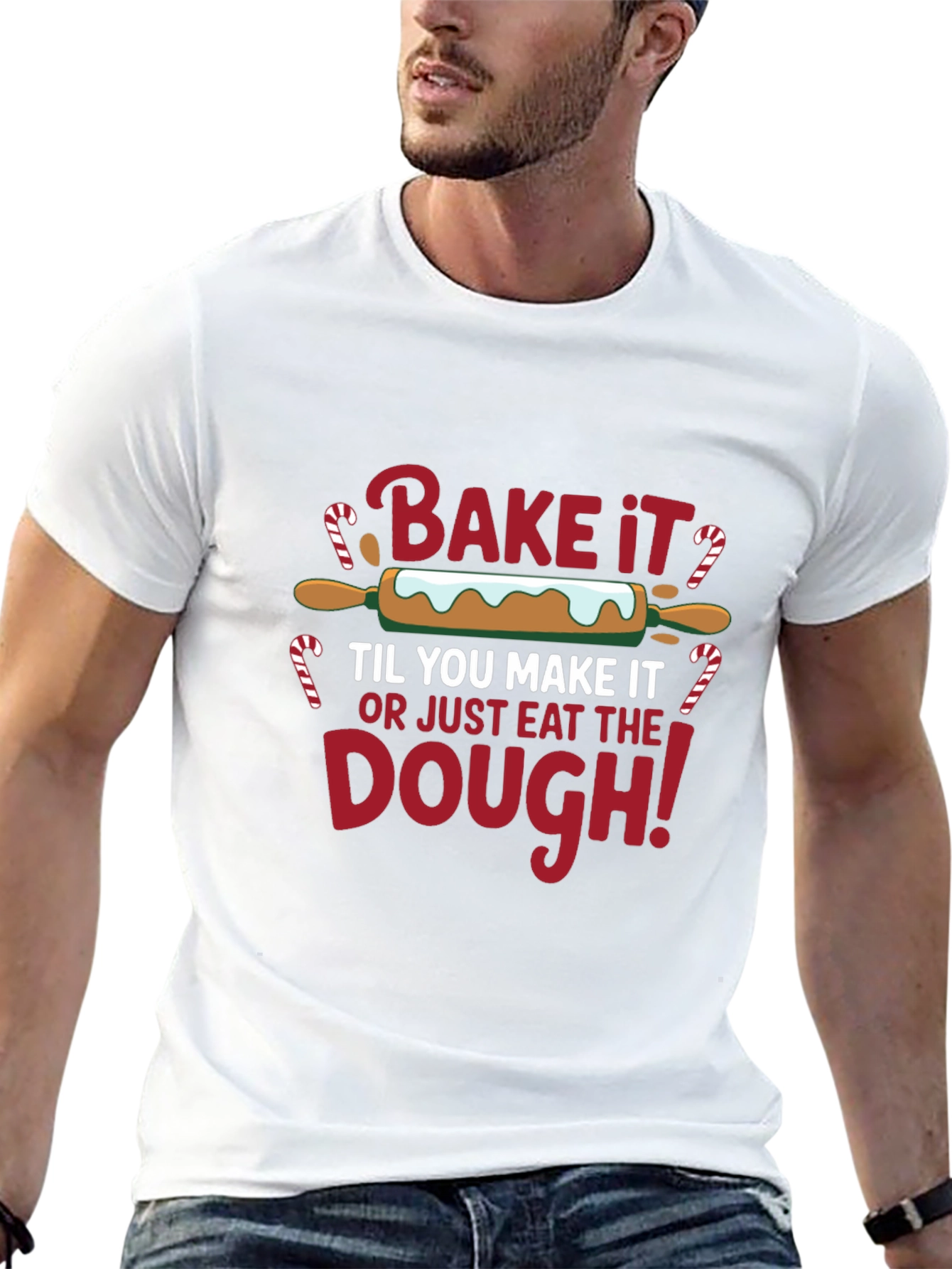 Bake It Til You Make It T-Shirt
