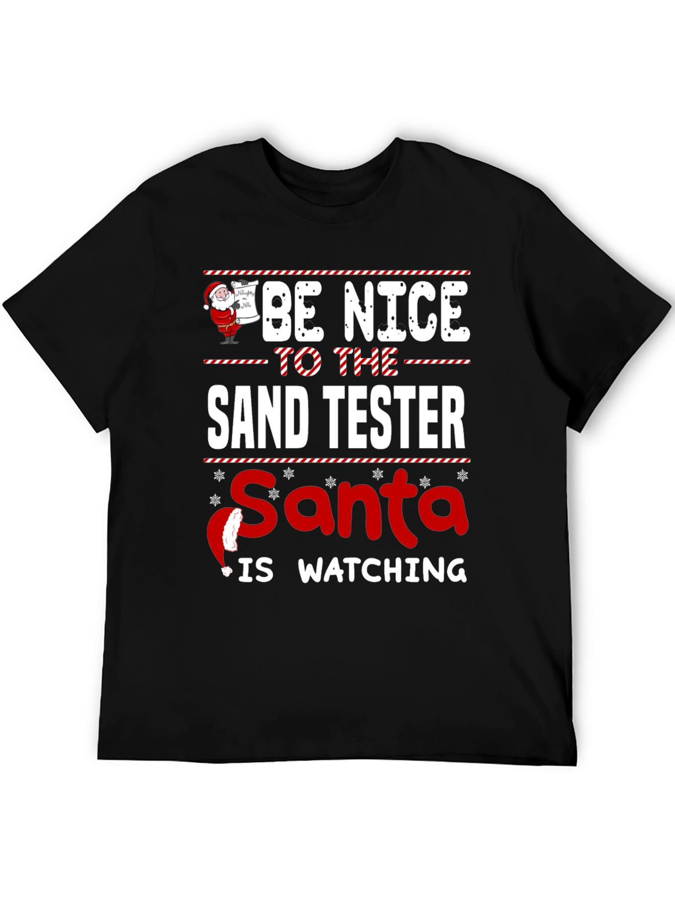 Be Nice To The Sand Tester Santa T-Shirt