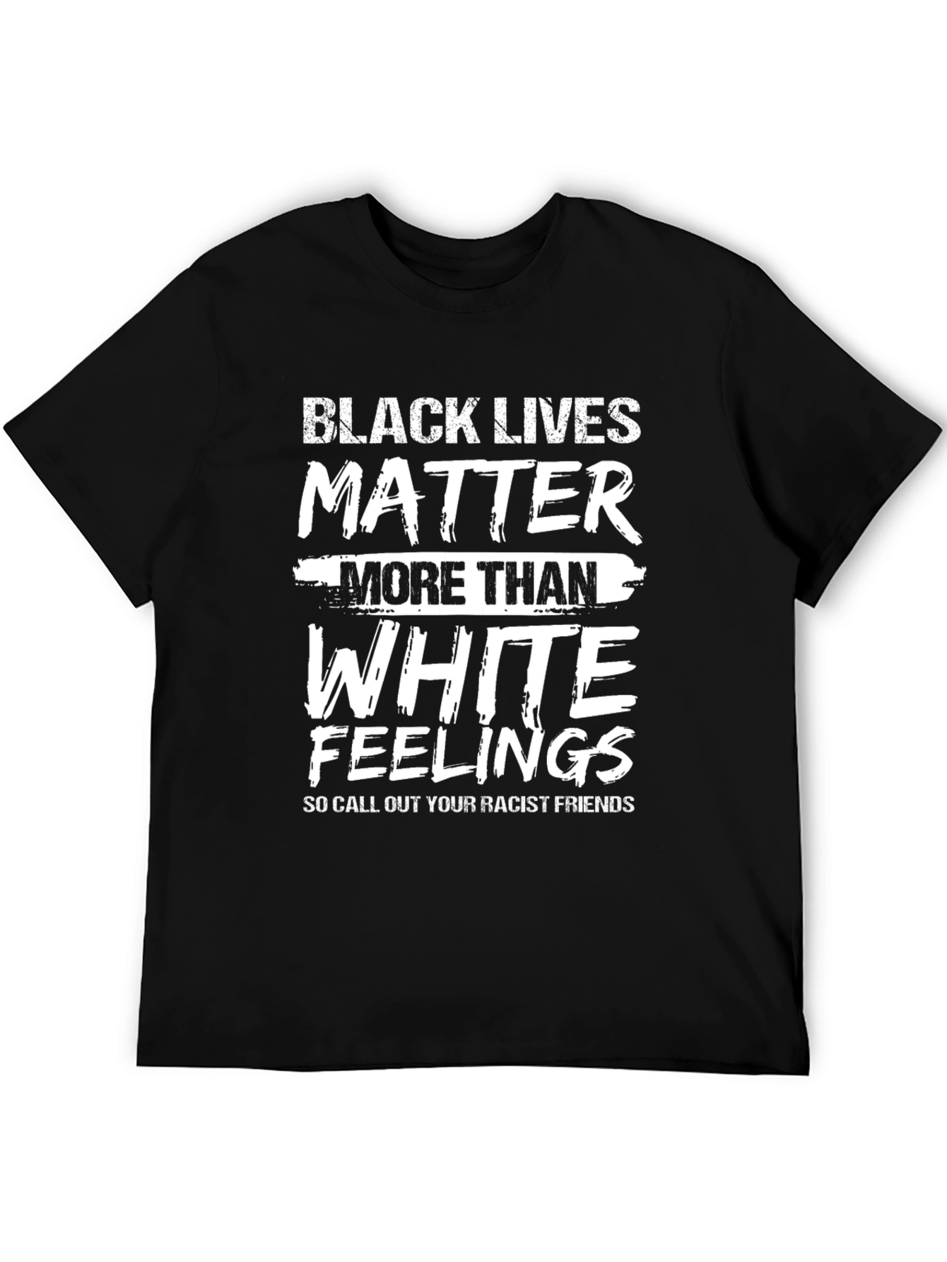 Black Lives Matter Tee: Call Out Racist Friends