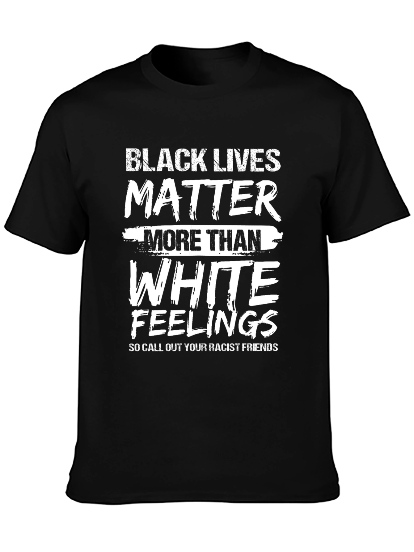 Black Lives Matter Tee: Call Out Racist Friends