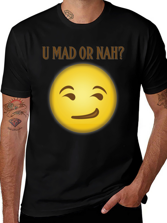 U Mad Or Nah? Emoji Graphic T-Shirt