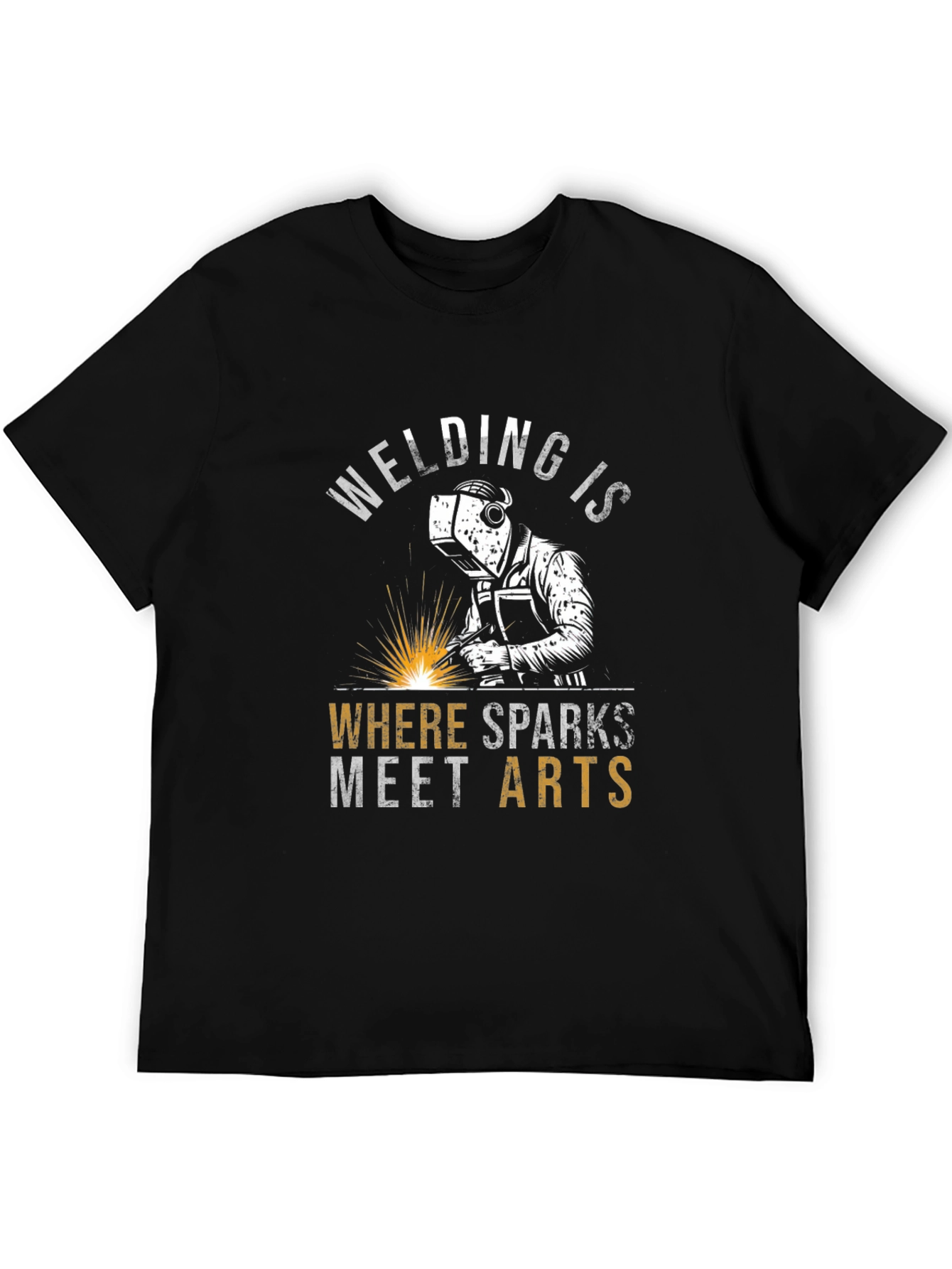 Welding is Where Sparks Meet Arts T-Shirt