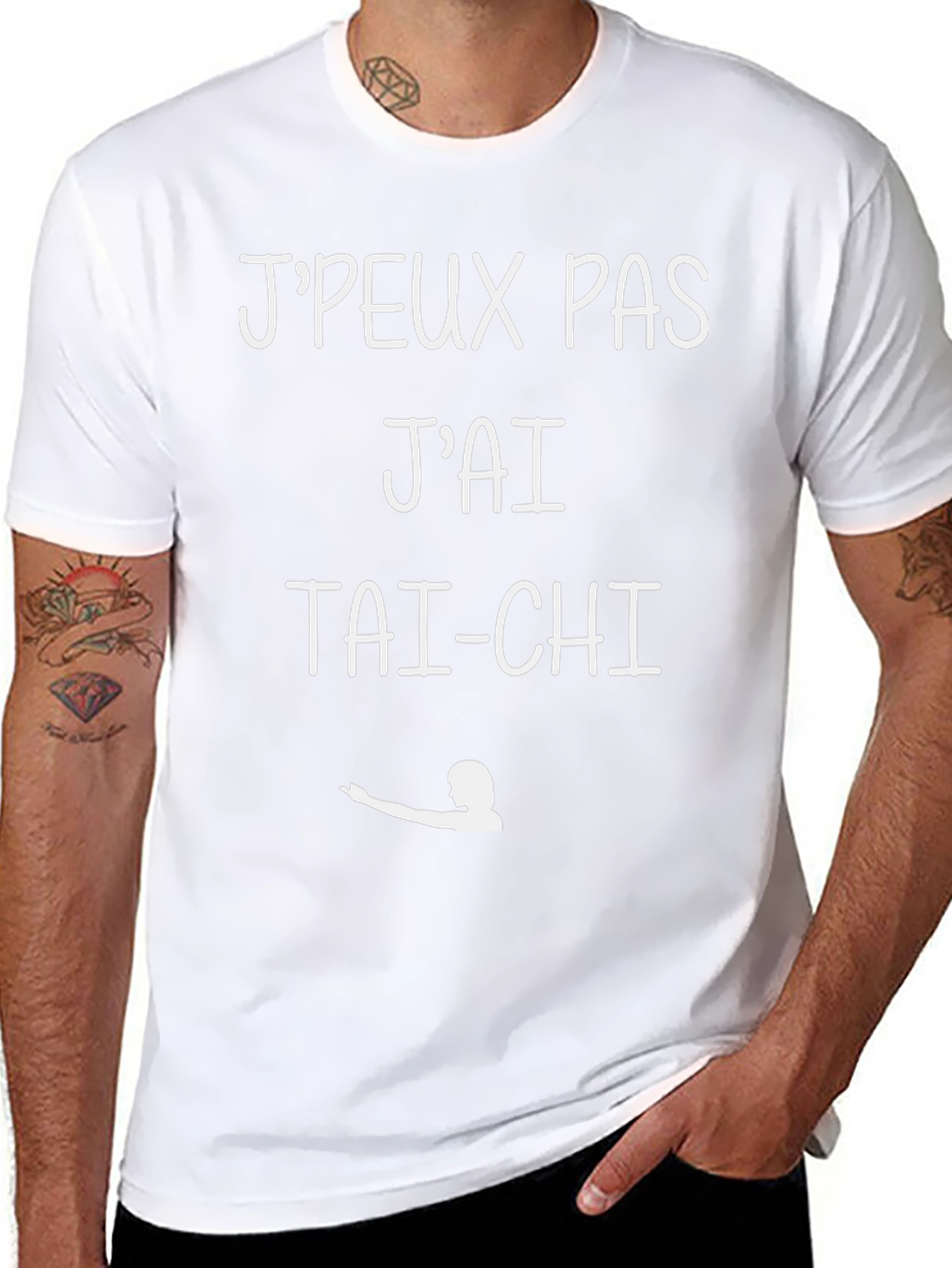 Tai-Chi T-Shirt: Jpeux Pas Jai Tai-Chi