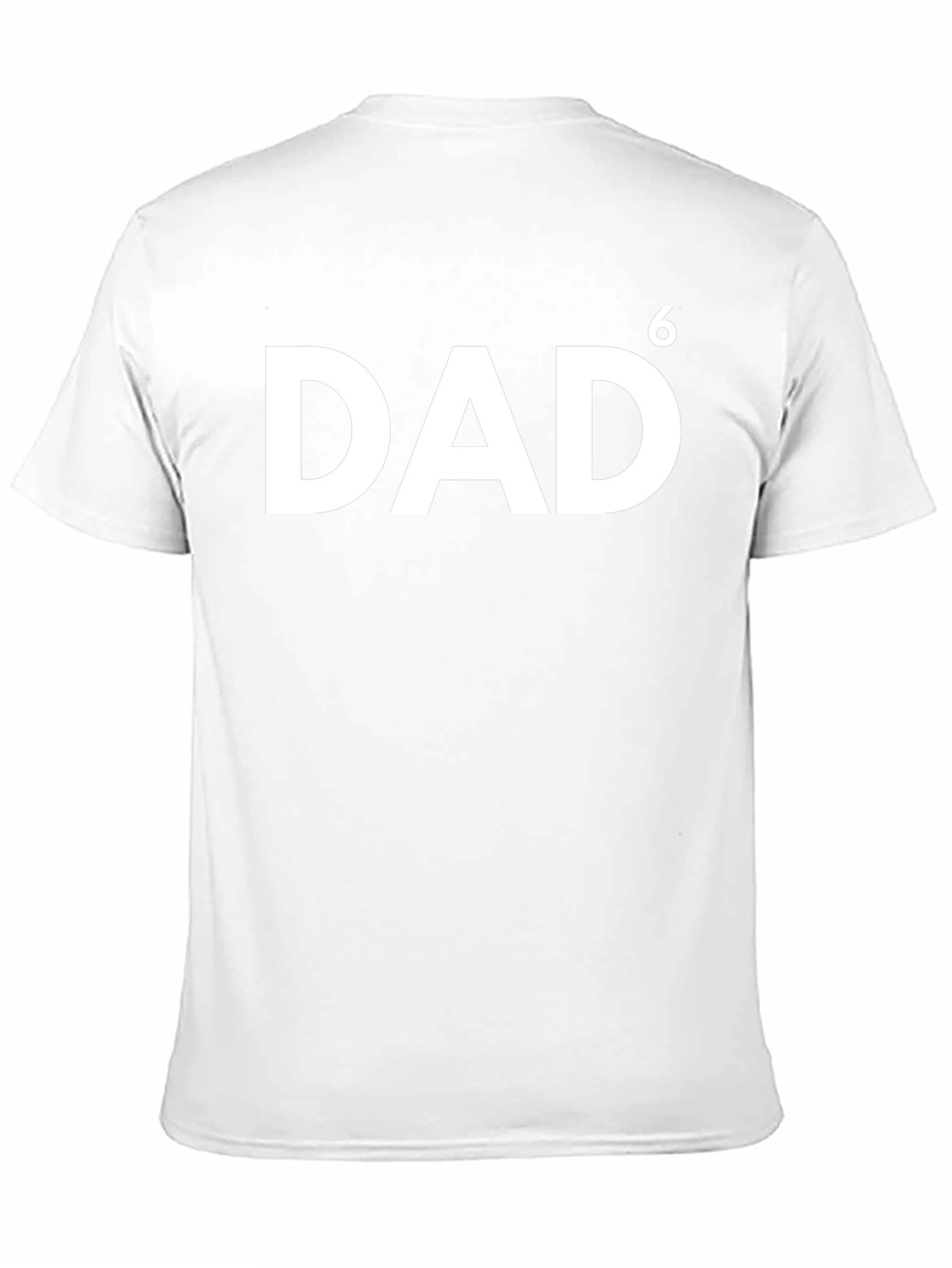 Dad to the 6th Power T-Shirt