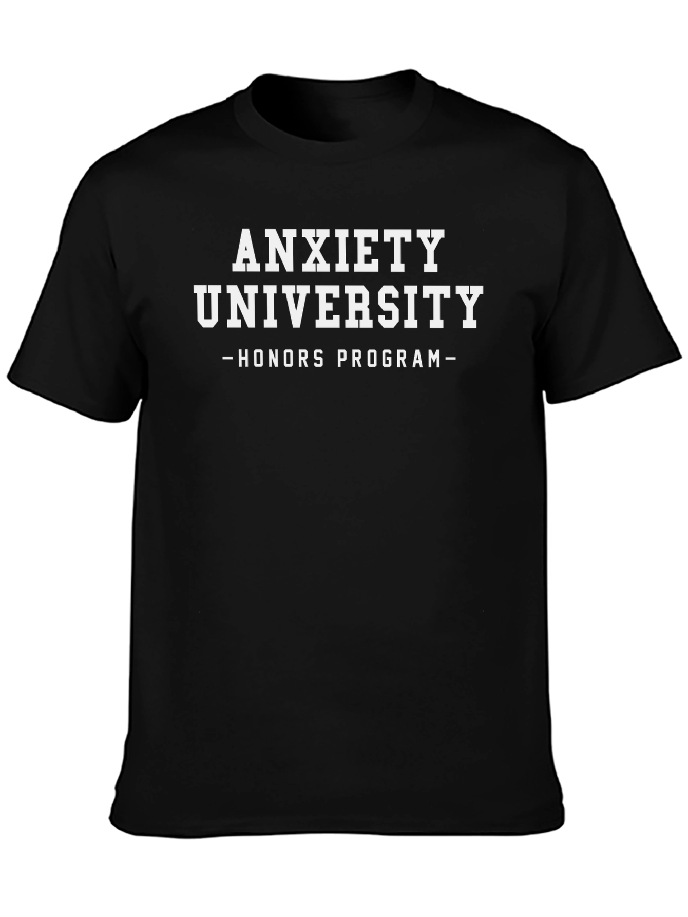 Anxiety University Honors Program Black T-Shirt