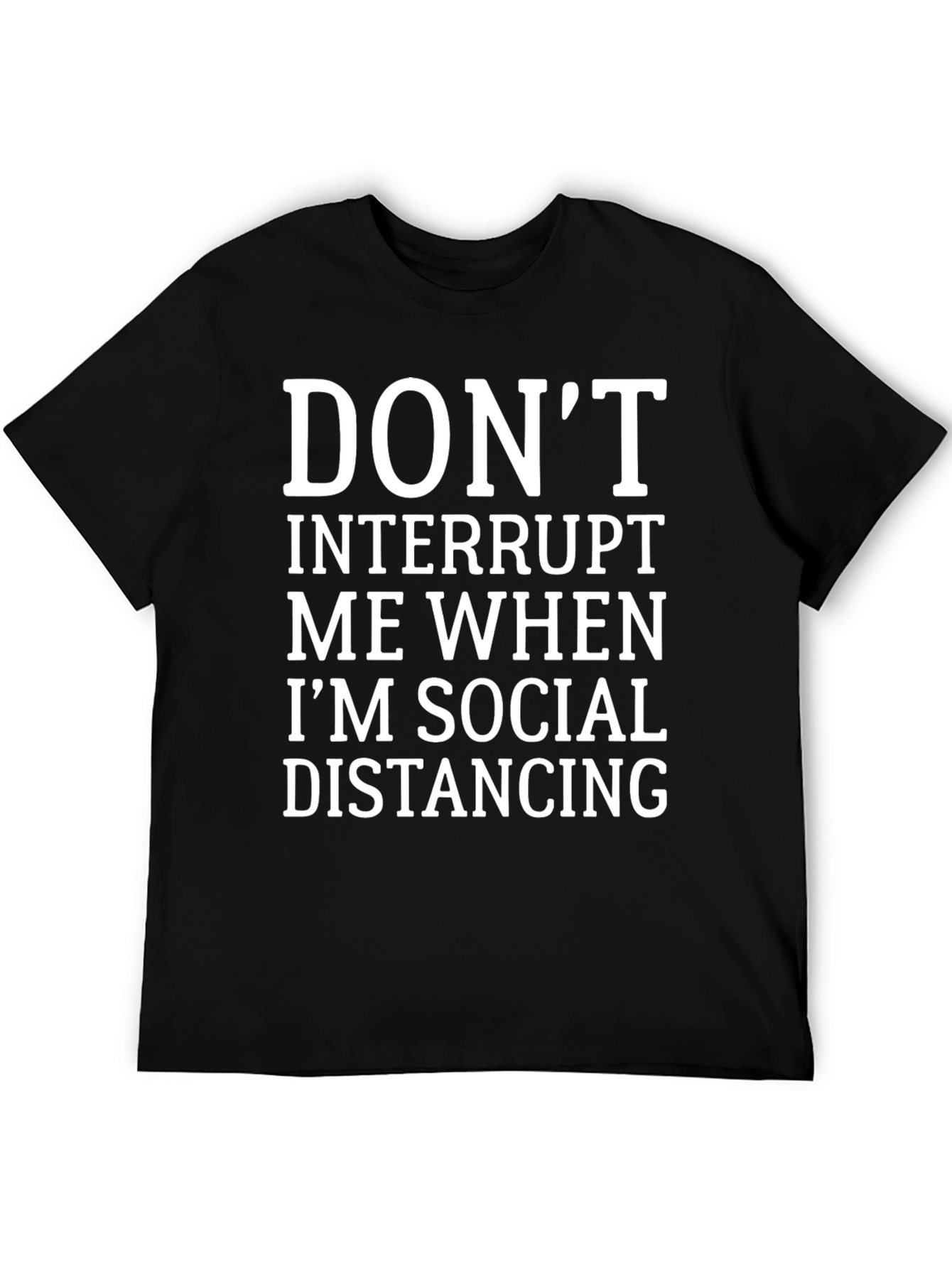 Social Distancing Humor T-Shirt