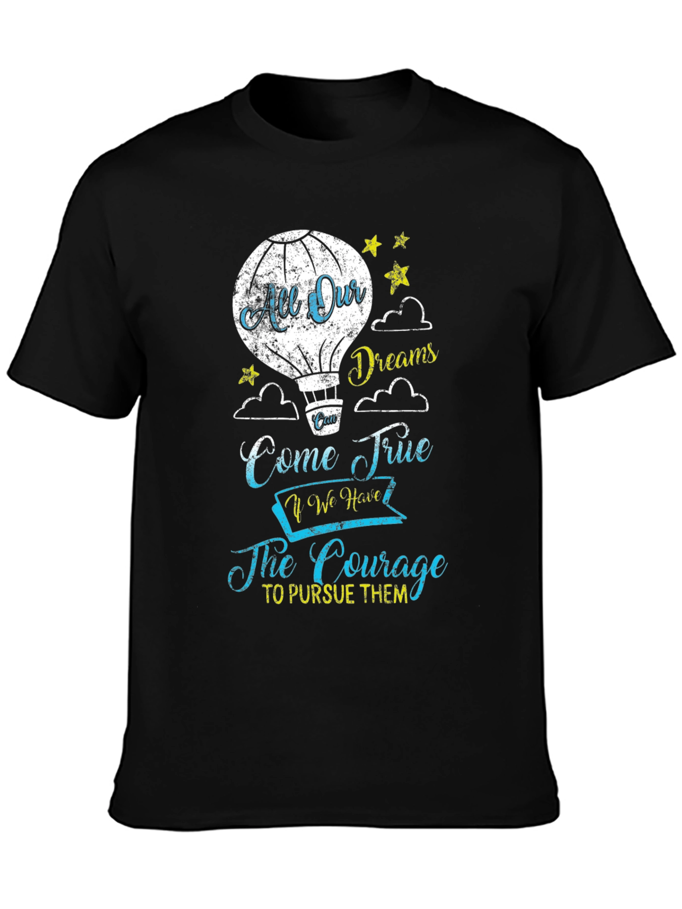All Our Dreams Come True T-Shirt