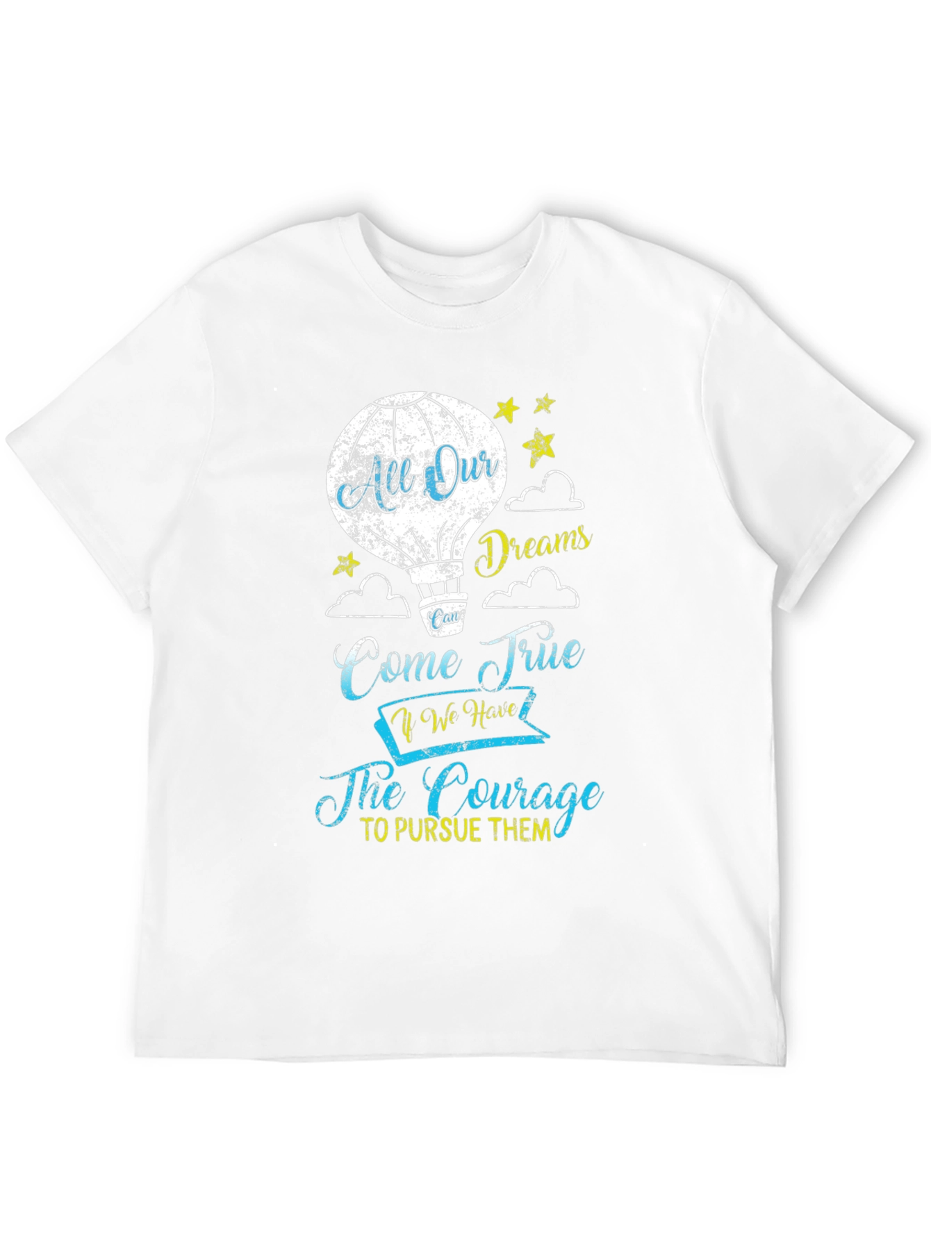 All Our Dreams Come True T-Shirt