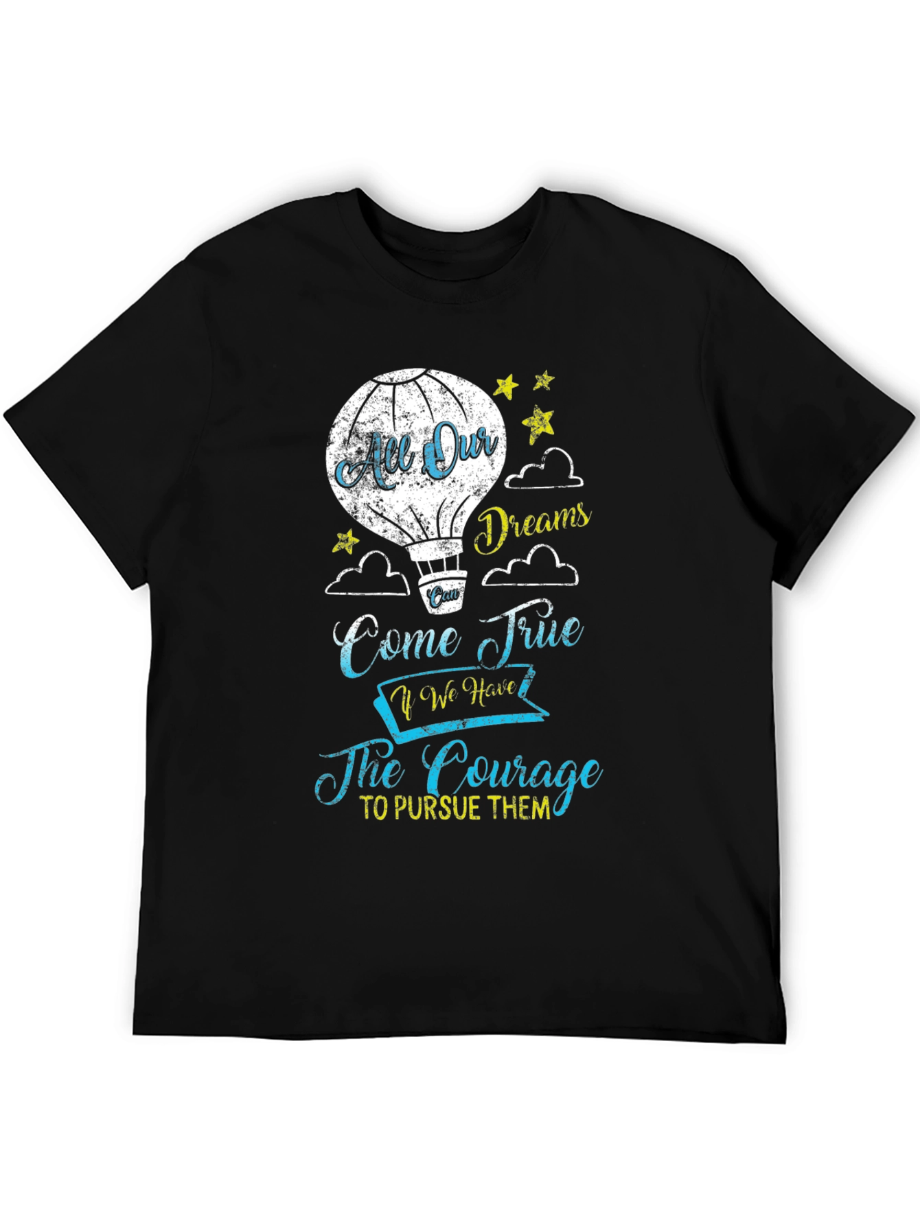 All Our Dreams Come True T-Shirt