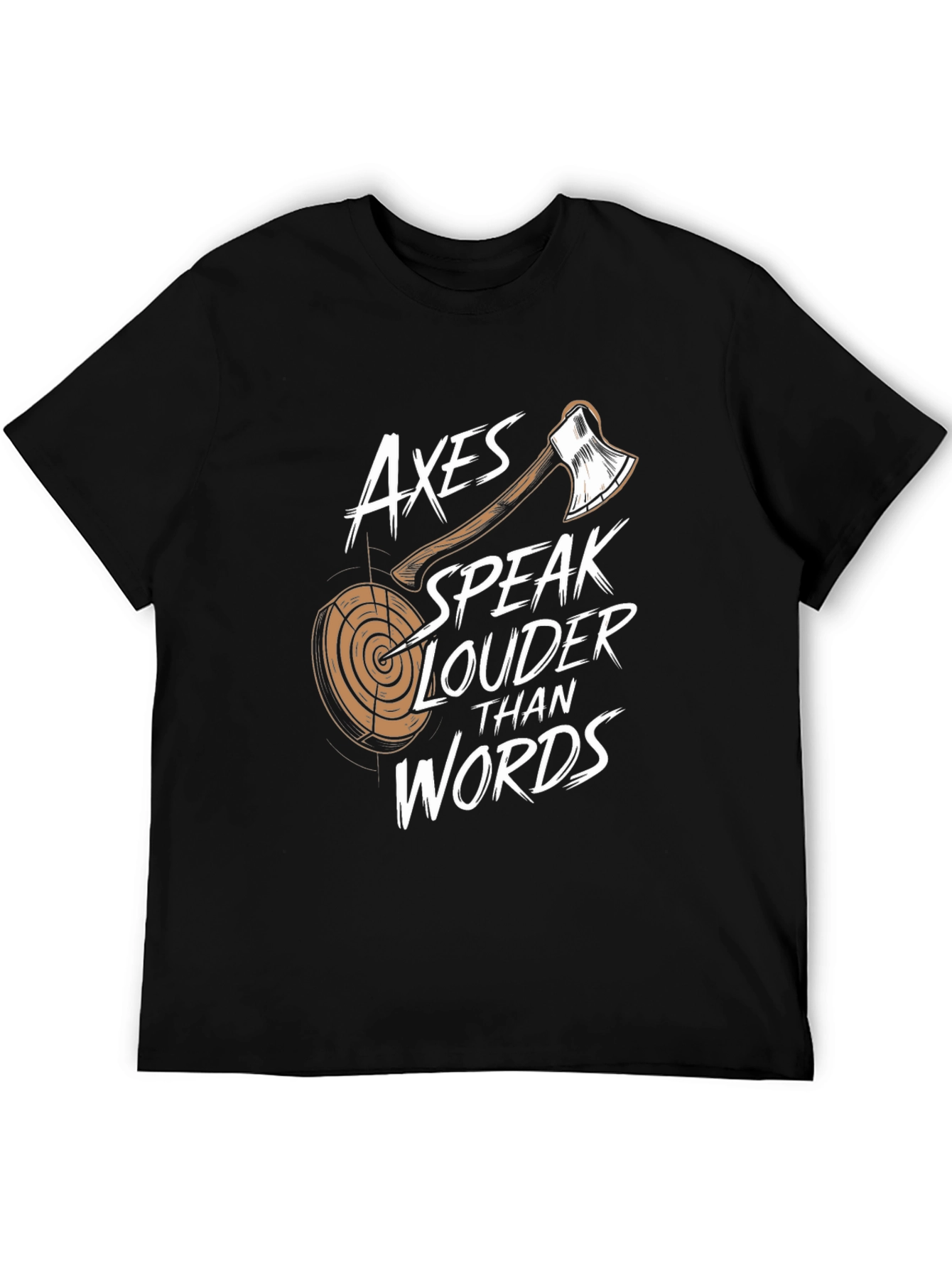 Axes Speak Louder Than Words Black T-Shirt