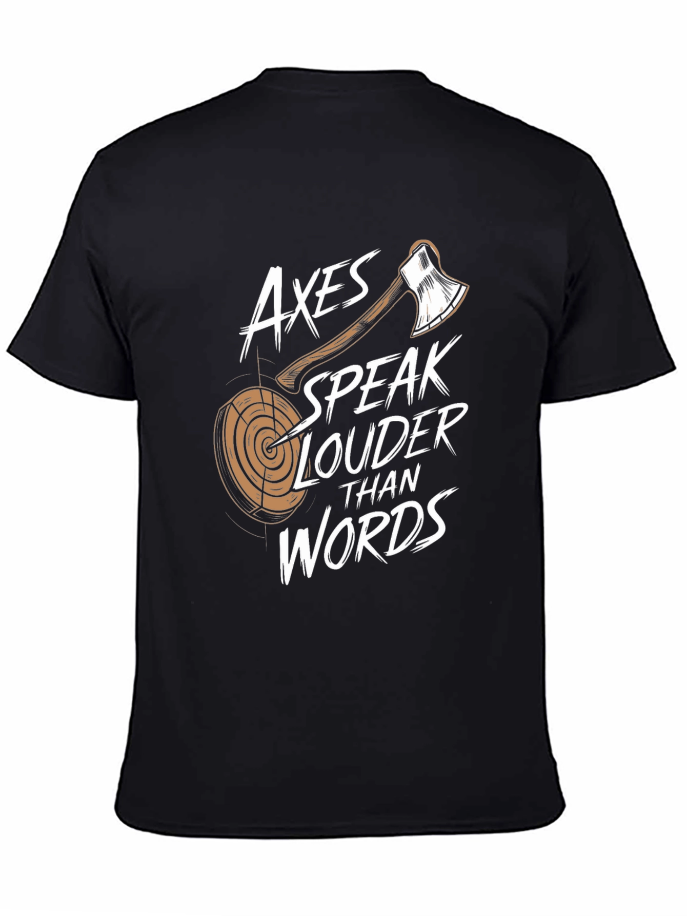 Axes Speak Louder Than Words Black T-Shirt