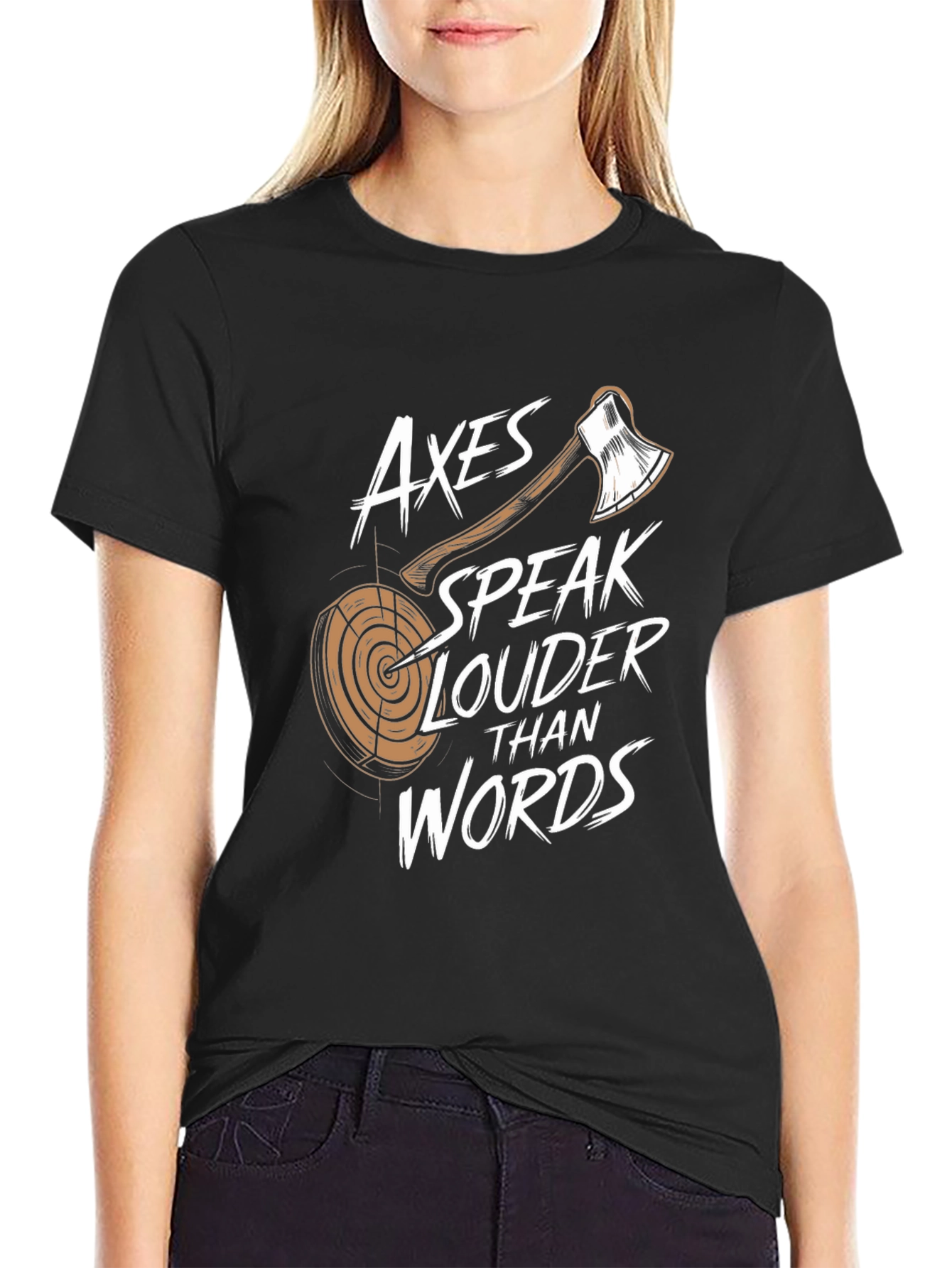 Axes Speak Louder Than Words Black T-Shirt