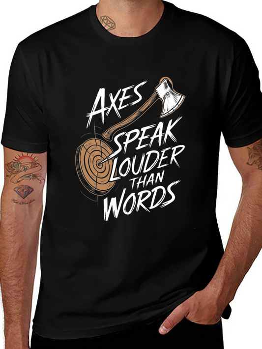 Axes Speak Louder Than Words Black T-Shirt