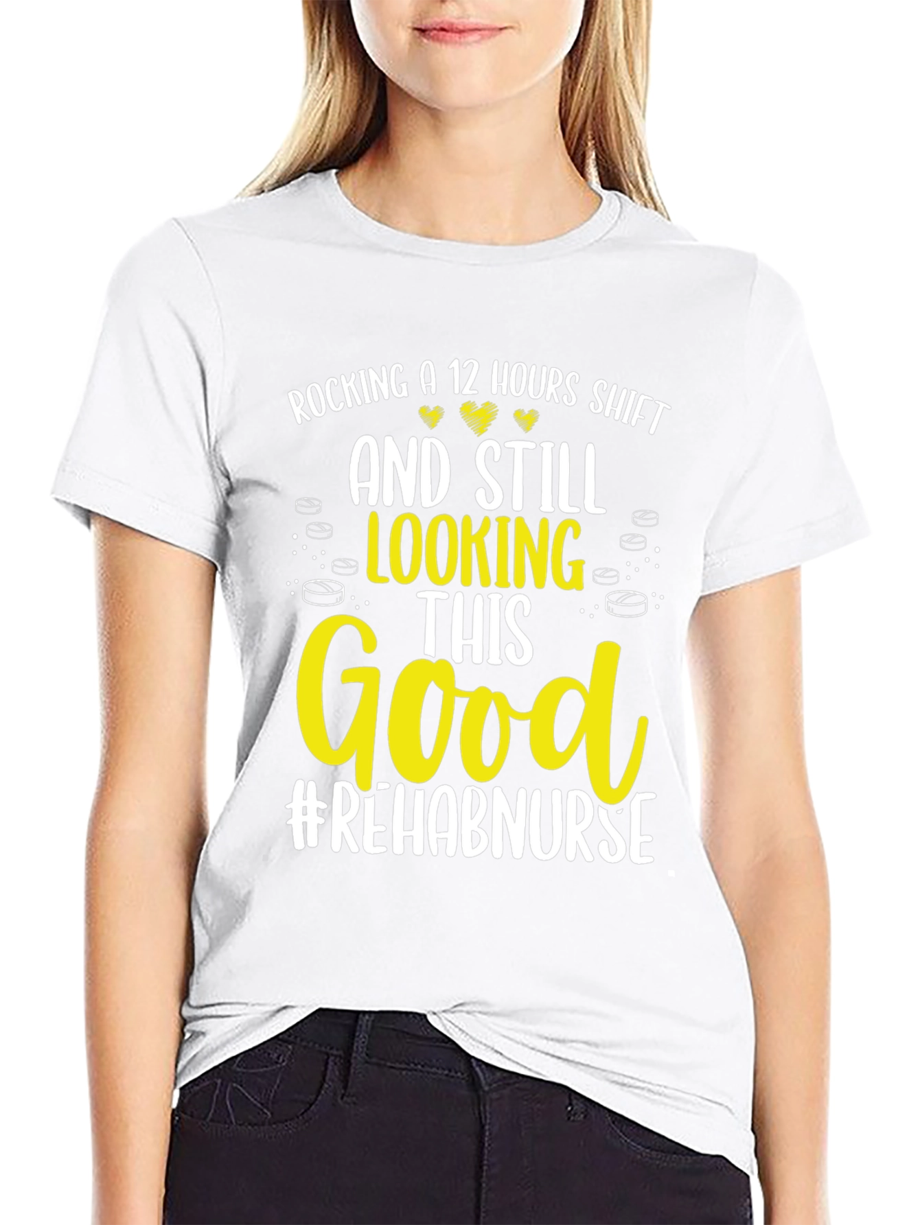 Rehab Nurse 12 Hour Shift Graphic T-Shirt