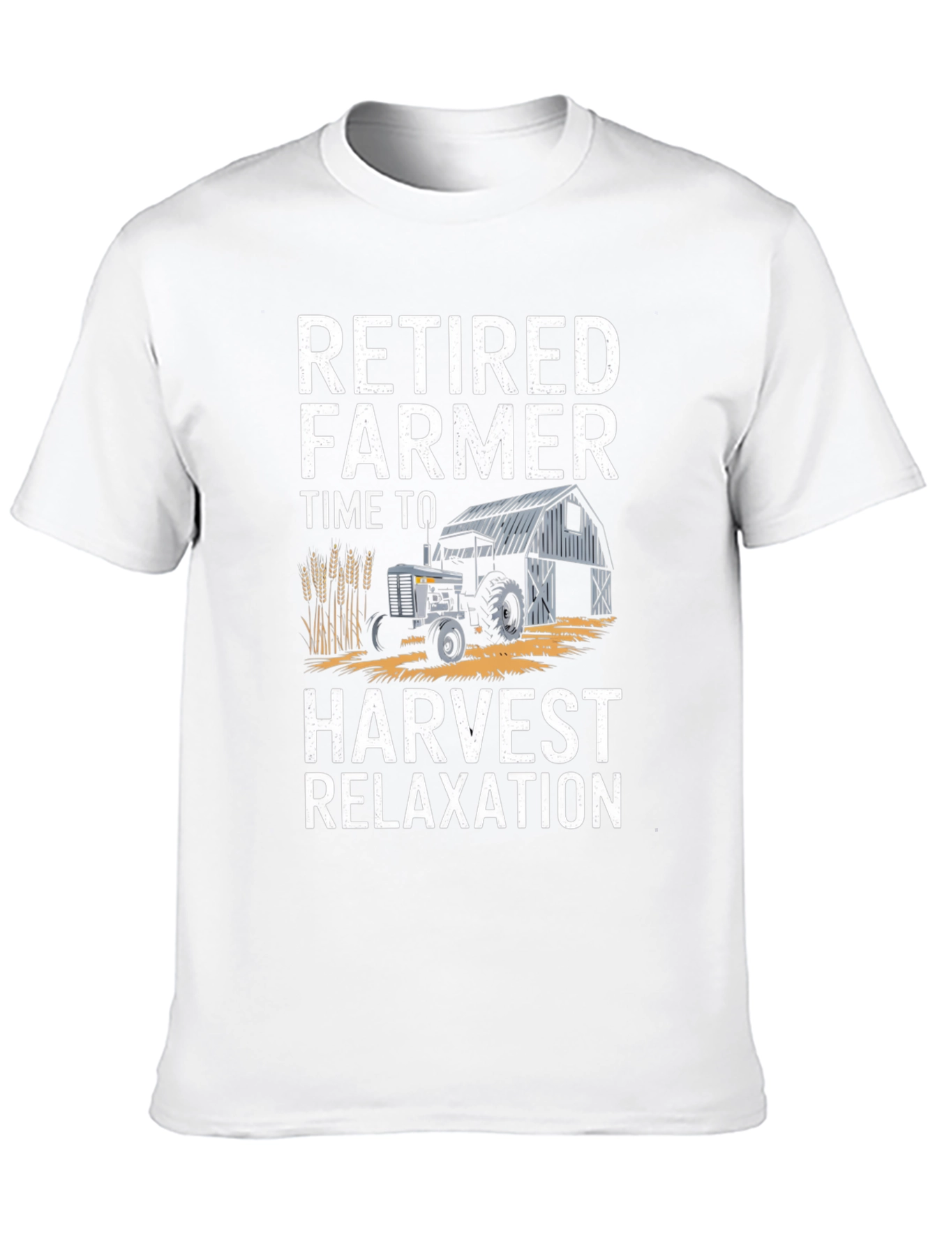 Retired Farmer T-Shirt - Harvest Relaxation Graphic Tee