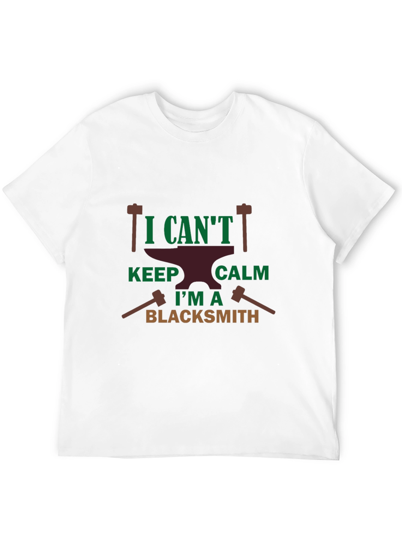Blacksmith T-Shirt: I Cant Keep Calm Im A Blacksmith
