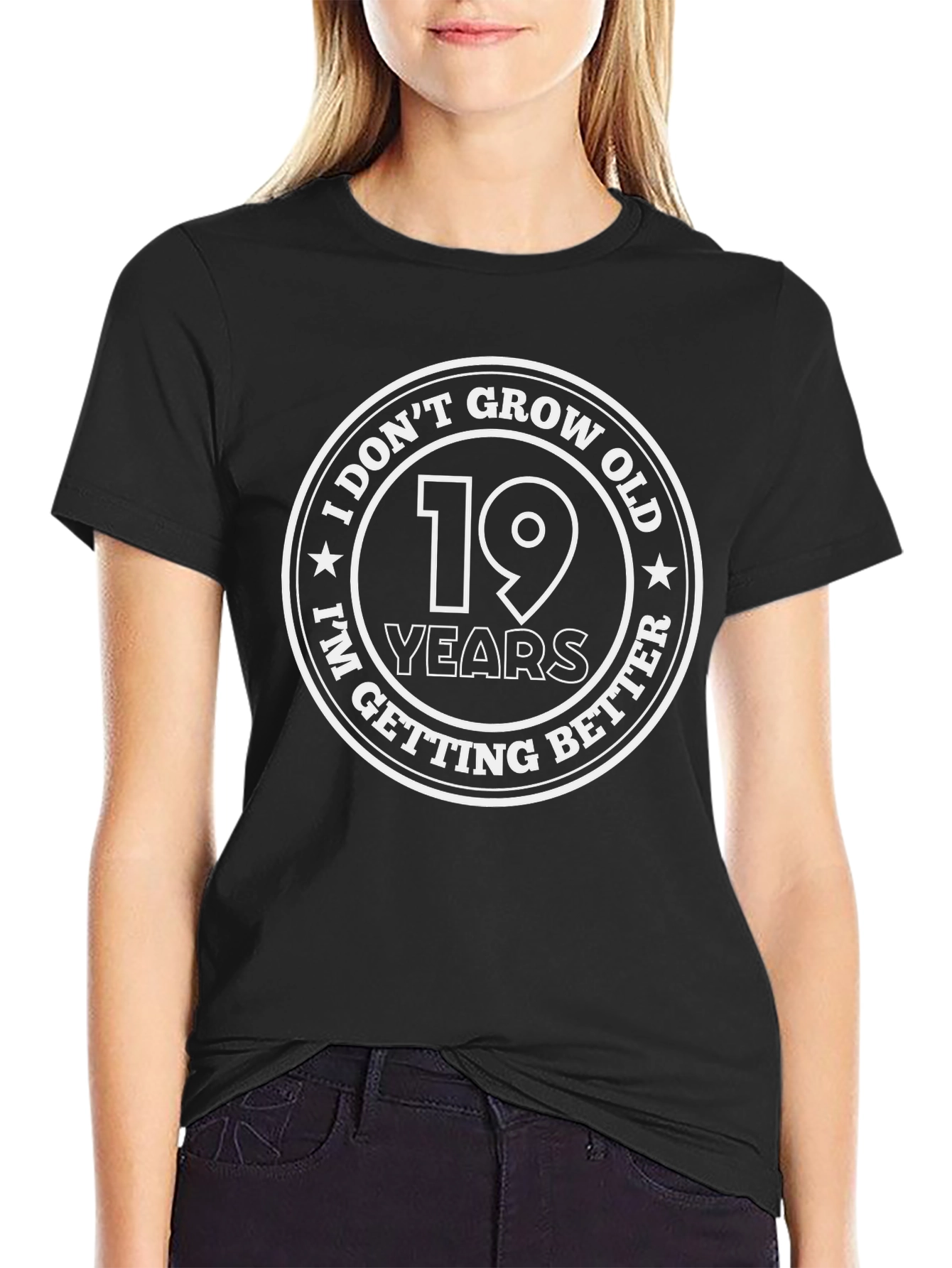 19 Years Old & Getting Better T-Shirt