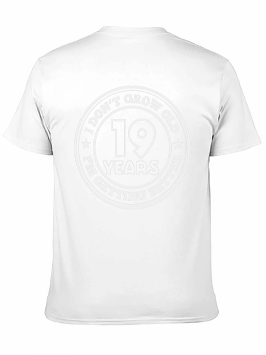 19 Years Old & Getting Better T-Shirt