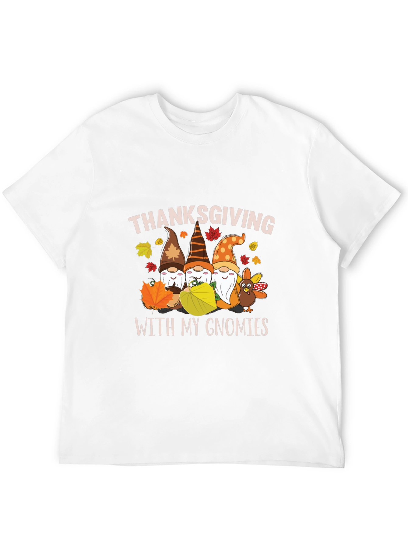 Thanksgiving With My Gnomies T-Shirt