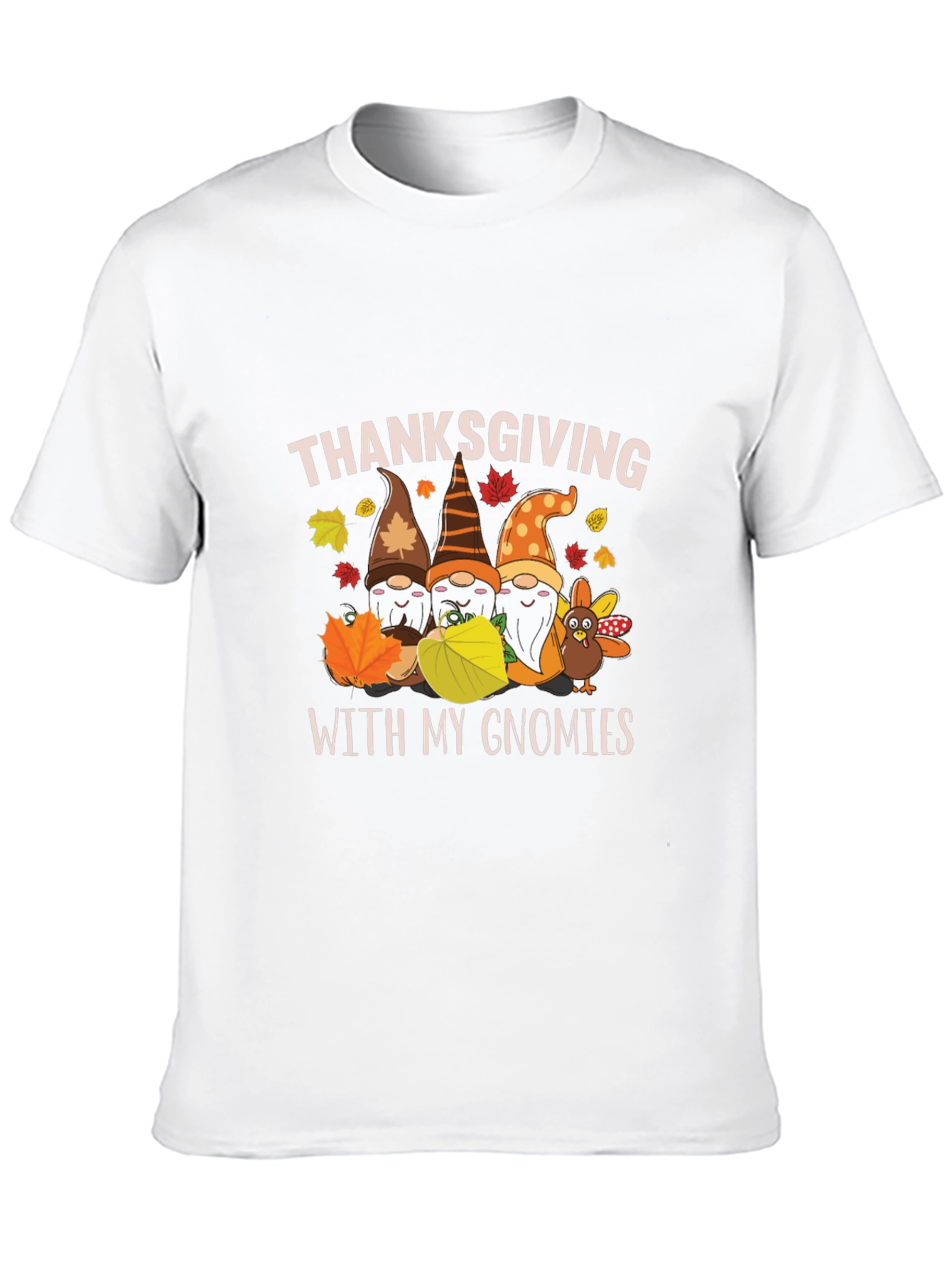 Thanksgiving With My Gnomies T-Shirt