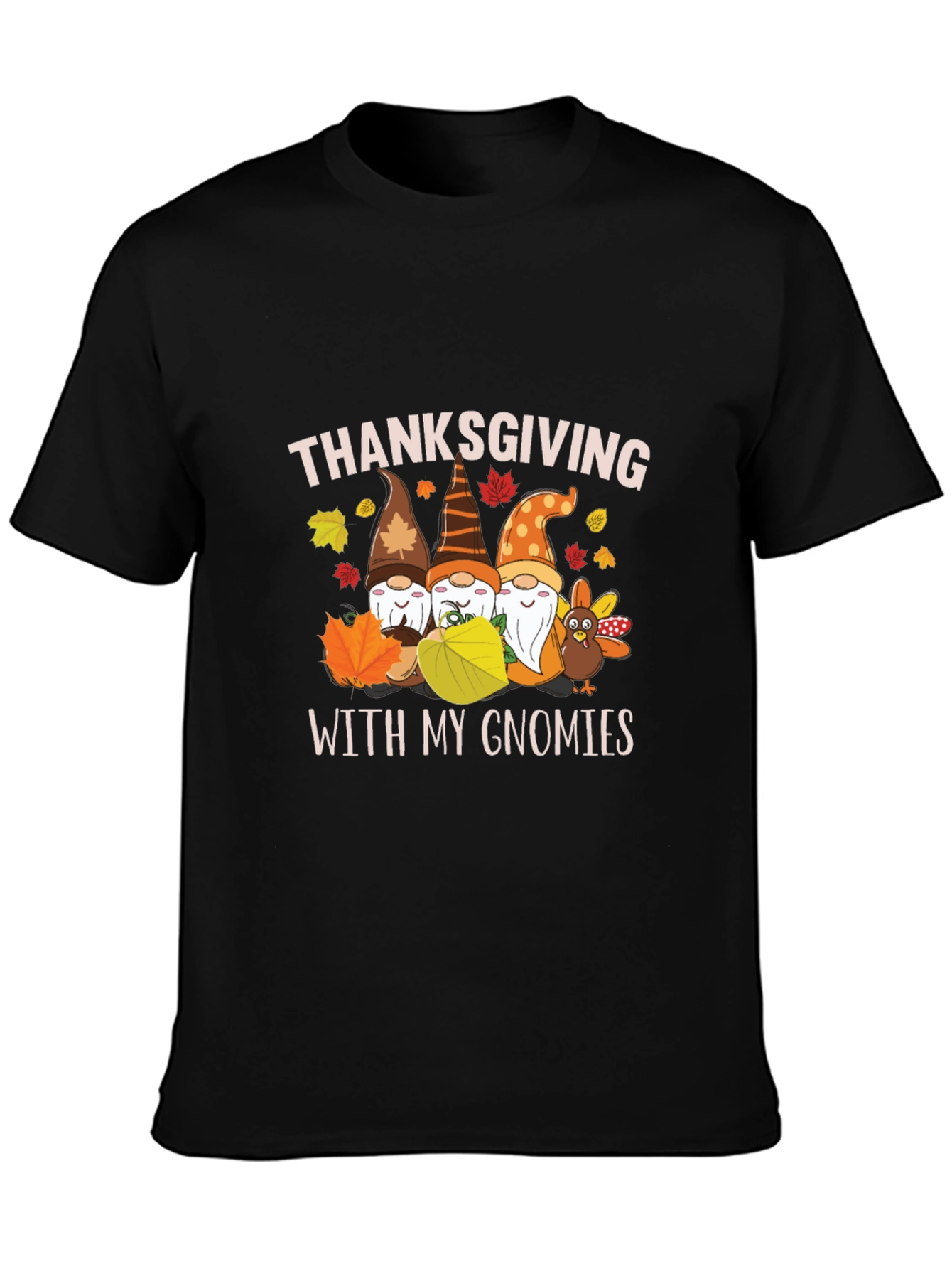 Thanksgiving With My Gnomies T-Shirt