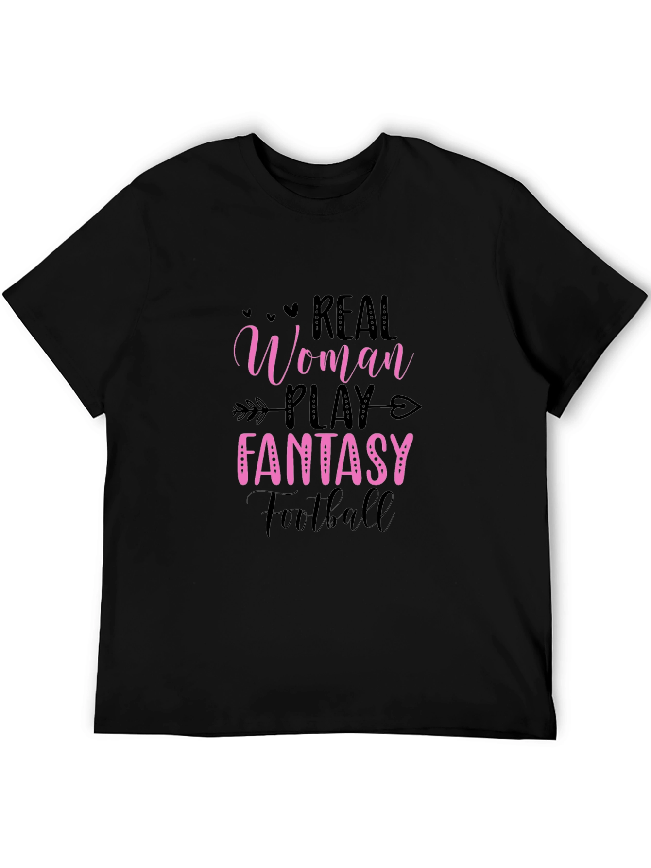 Real Women Play Fantasy Football Black Tee