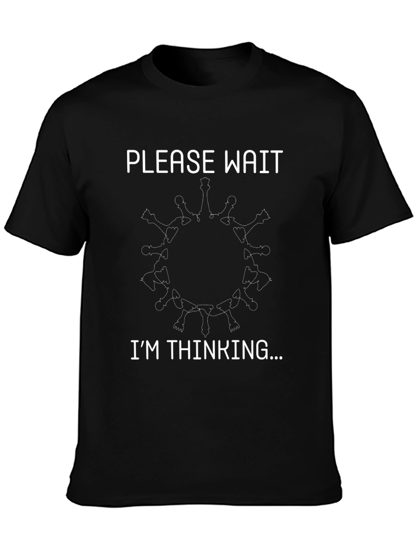 Chess Thinker T-Shirt - Wait Im Thinking!