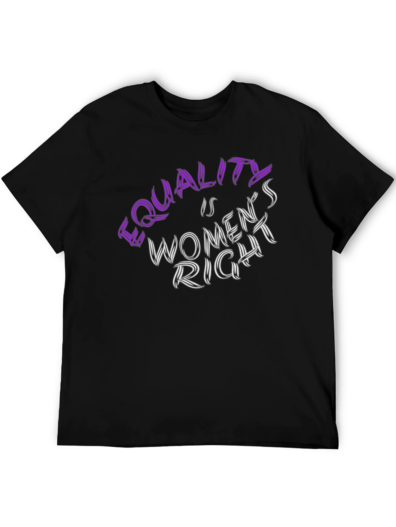 Equality is Womens Right Graphic T-Shirt