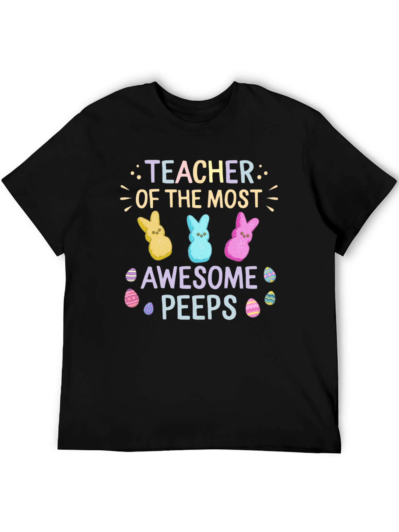Teacher Of The Most Awesome Peeps Easter T-Shirt
