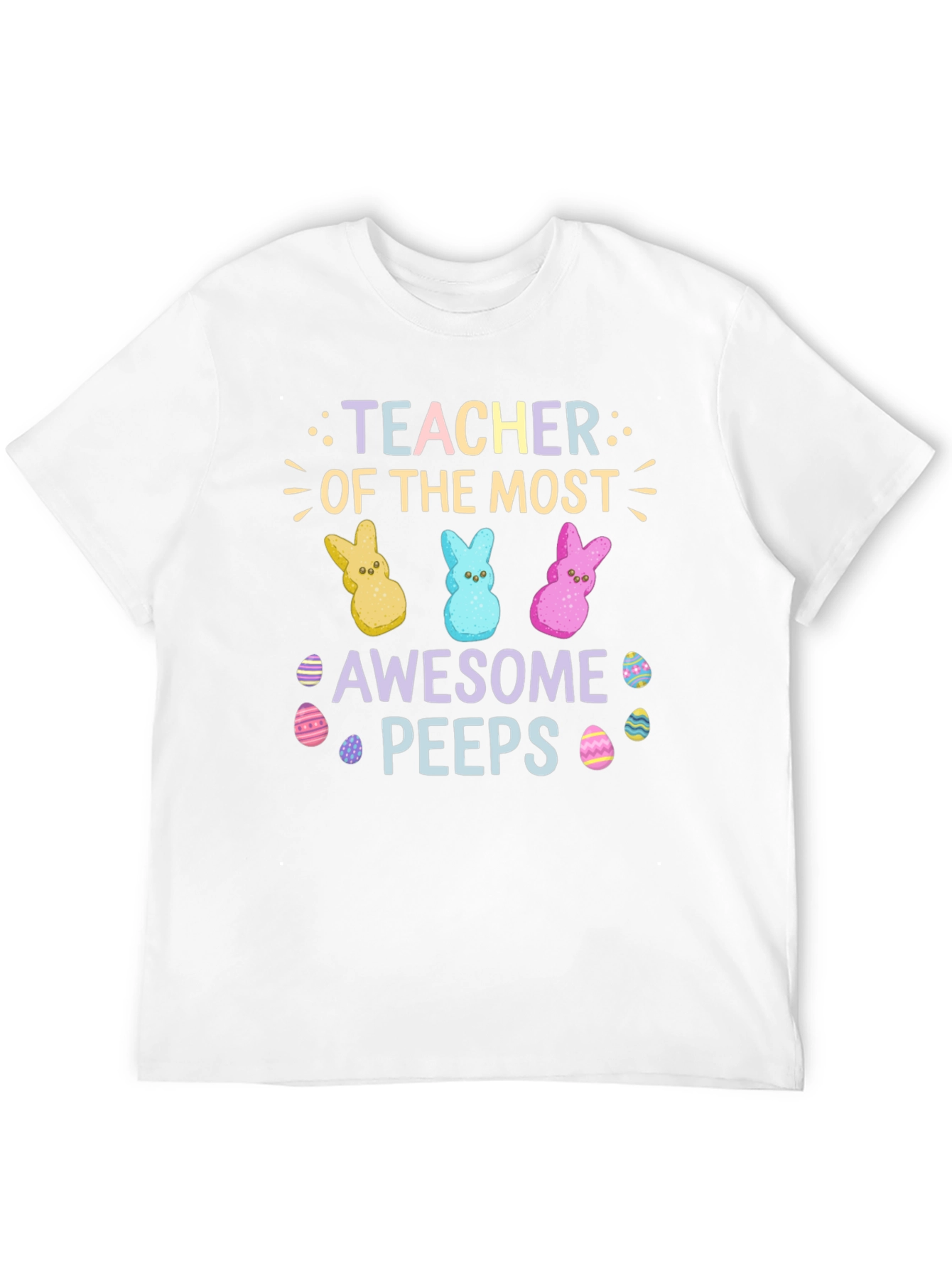 Teacher Of The Most Awesome Peeps Easter T-Shirt