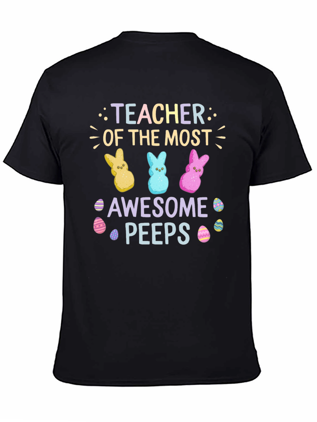 Teacher Of The Most Awesome Peeps Easter T-Shirt