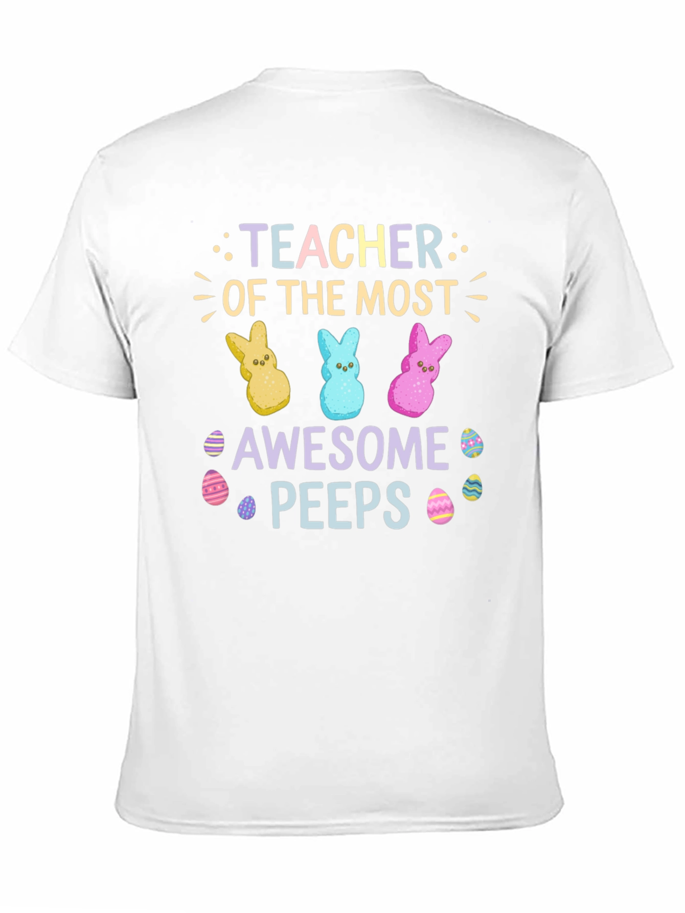 Teacher Of The Most Awesome Peeps Easter T-Shirt