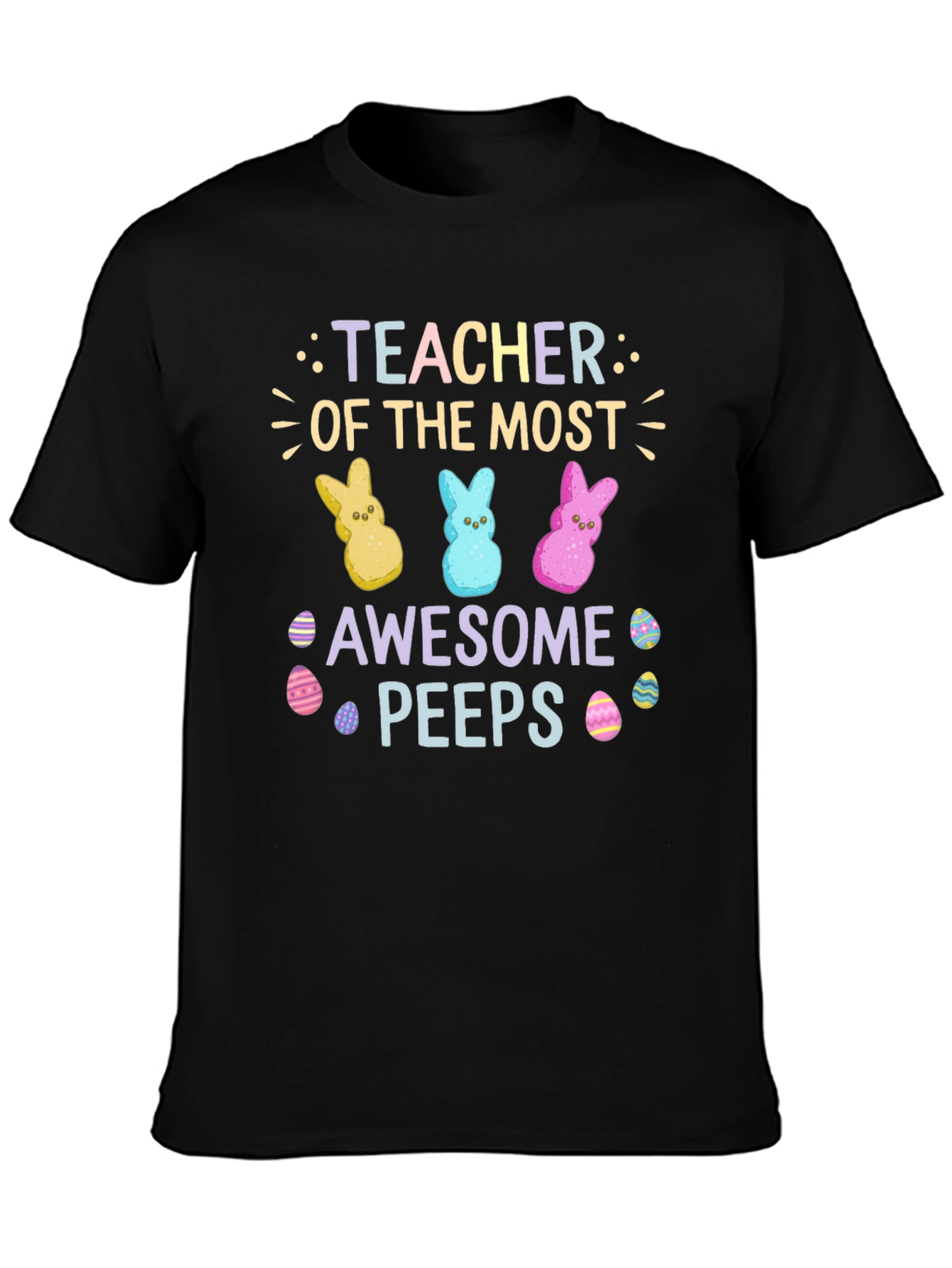 Teacher Of The Most Awesome Peeps Easter T-Shirt