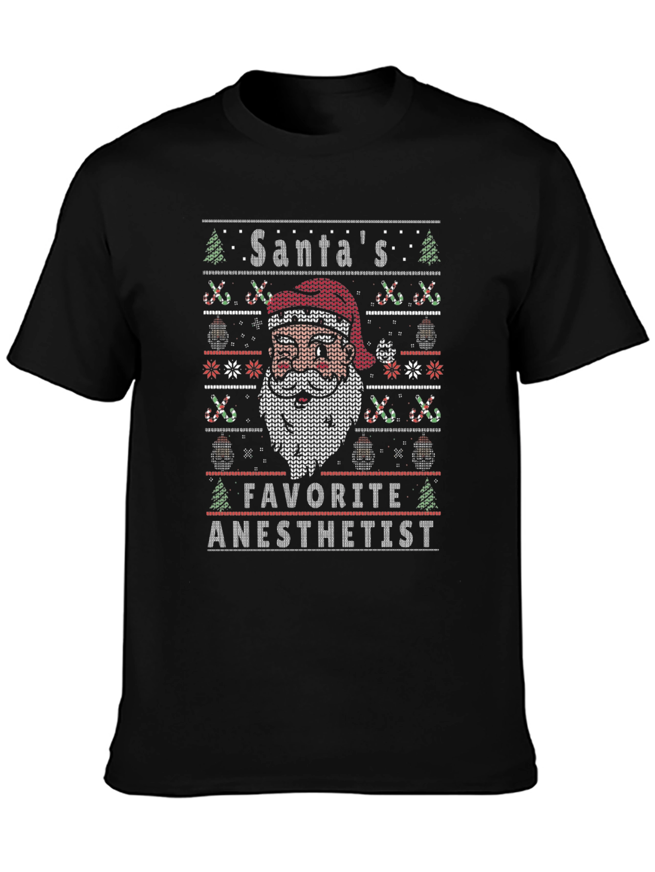 Santas Favorite Anesthetist Ugly Christmas Sweater T-Shirt
