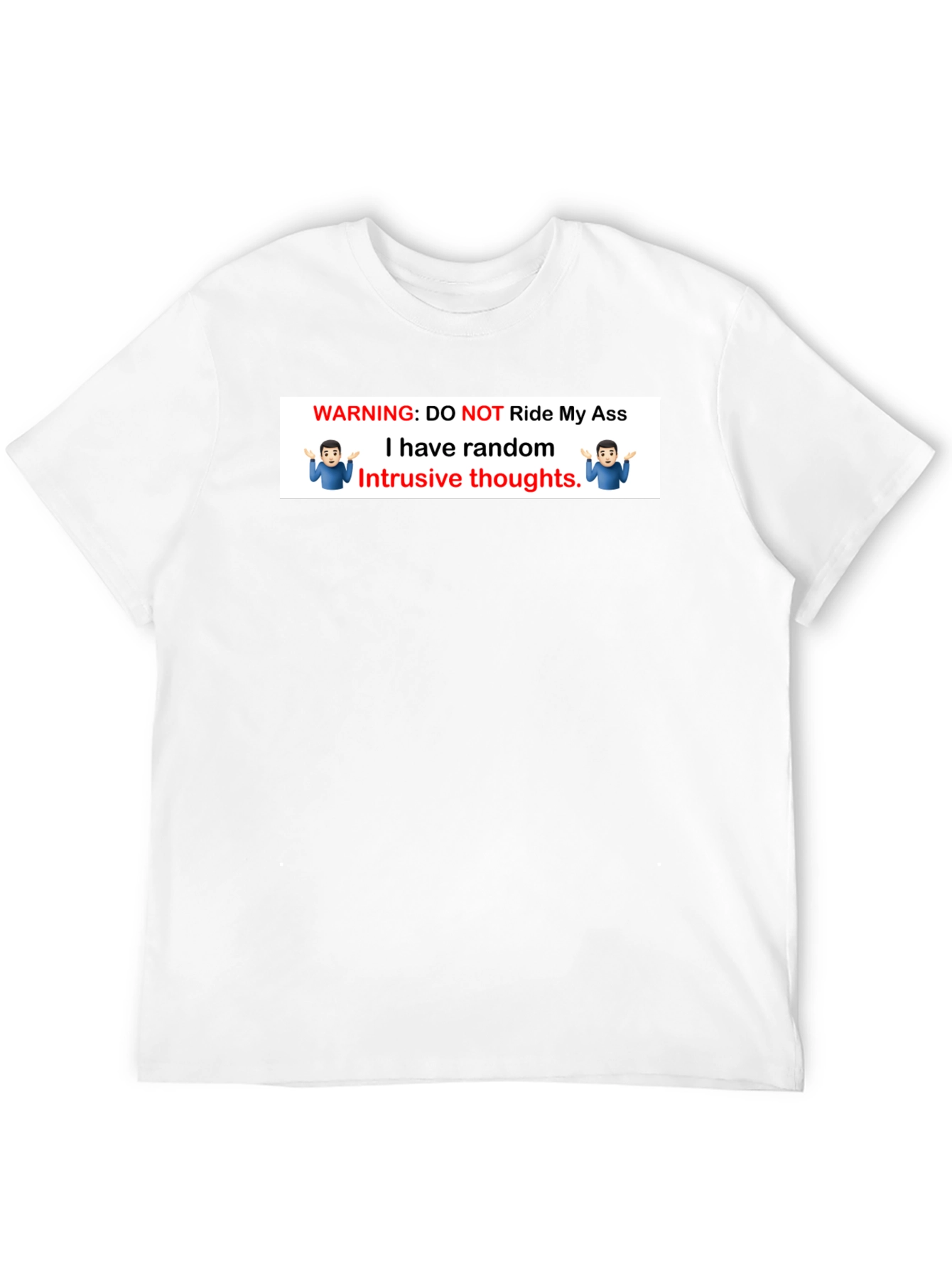 Warning: Do Not Ride My Ass T-Shirt