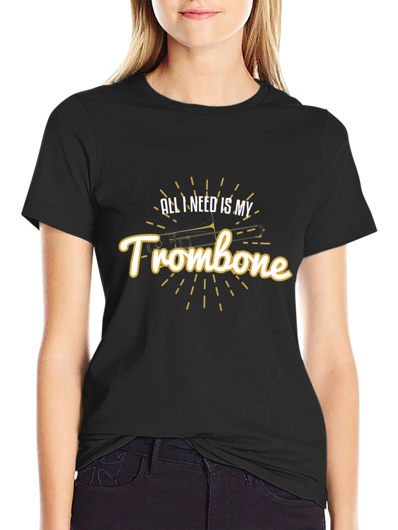 All I Need Is My Trombone Black Graphic T-Shirt