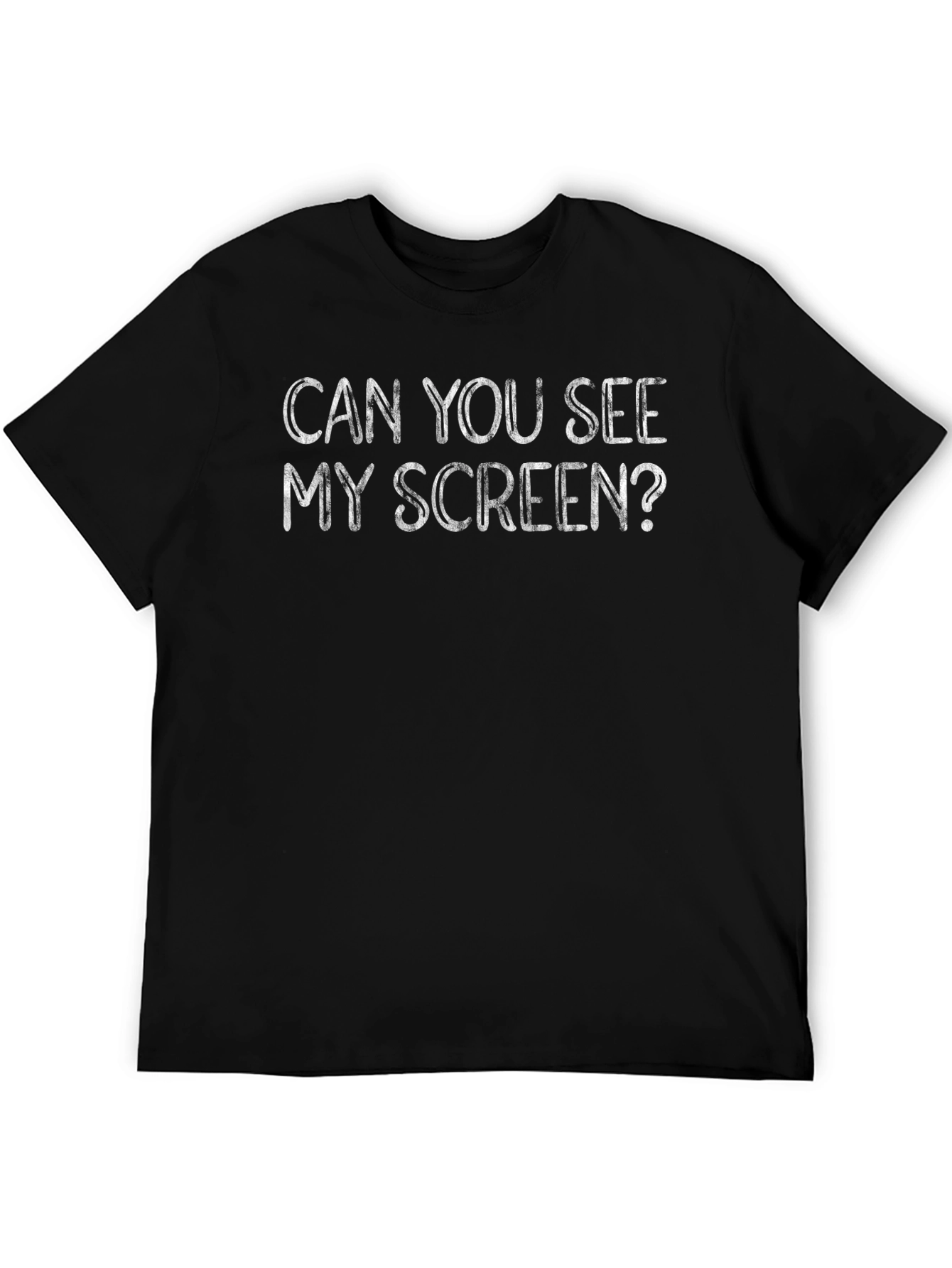 Can You See My Screen? Black Graphic T-Shirt