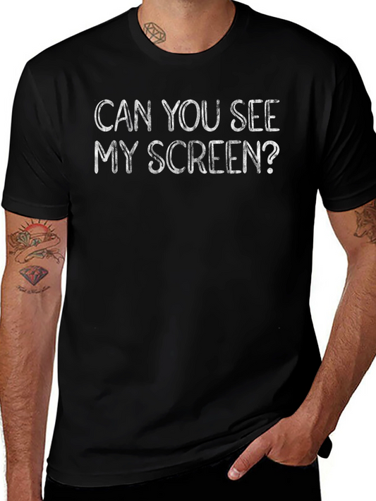 Can You See My Screen? Black Graphic T-Shirt