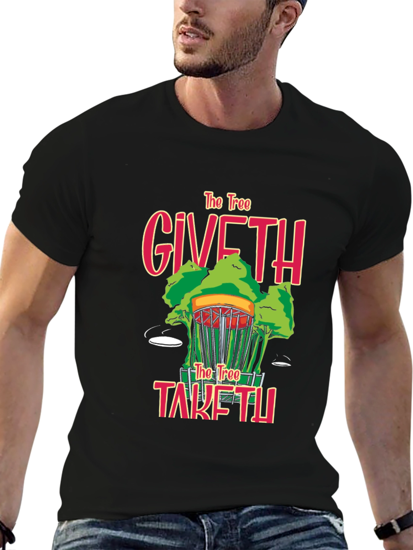 Disc Golf T-Shirt - The Tree Giveth Taketh Away