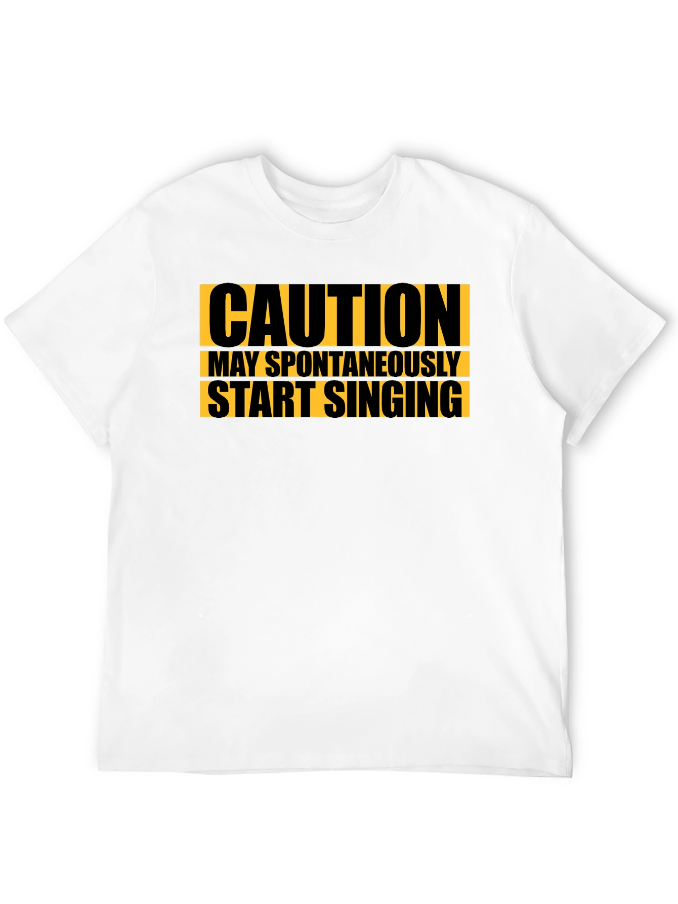 Caution May Spontaneously Start Singing Black T-Shirt
