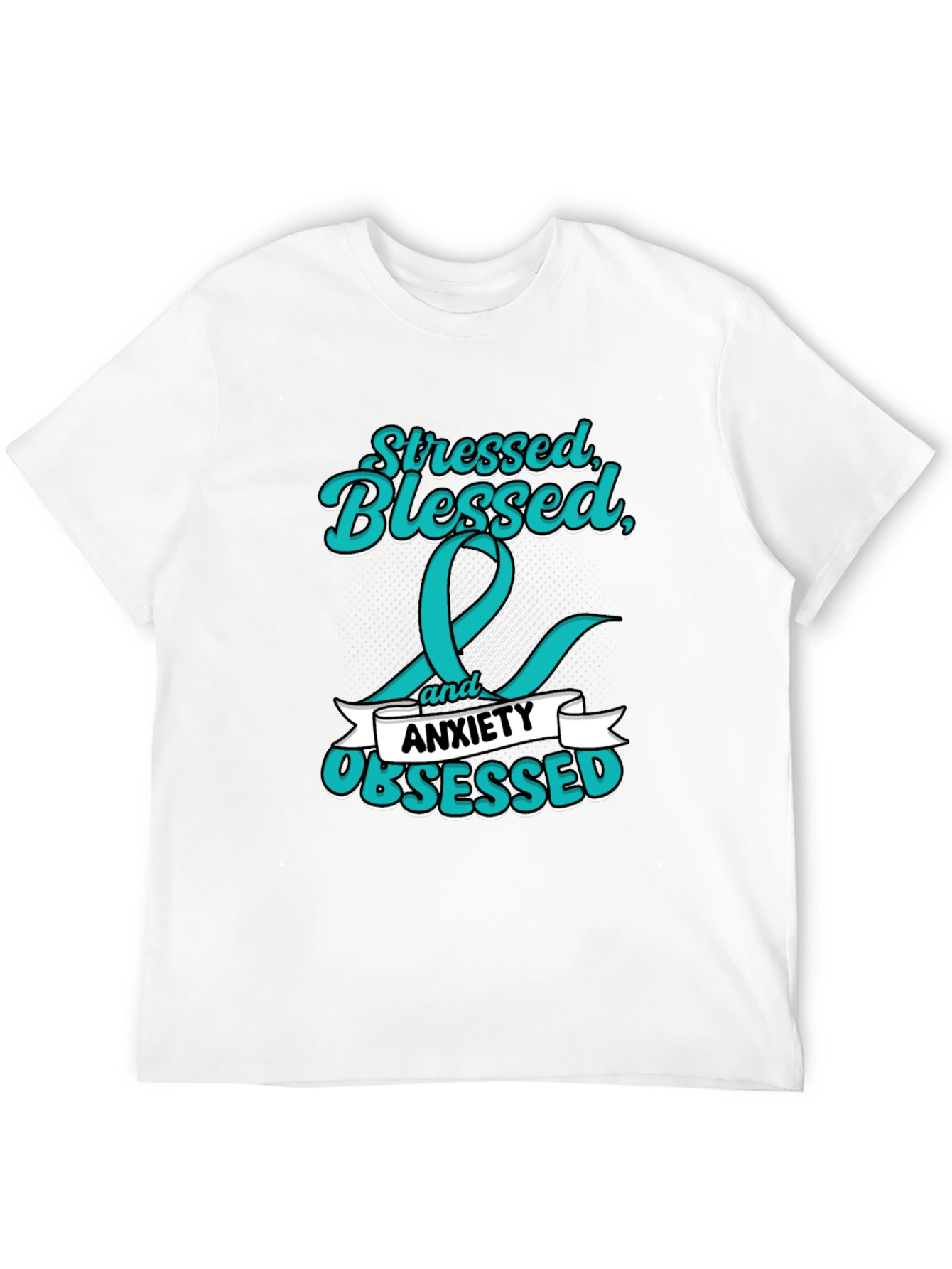 Stressed Blessed Anxiety Obsessed Graphic Tee